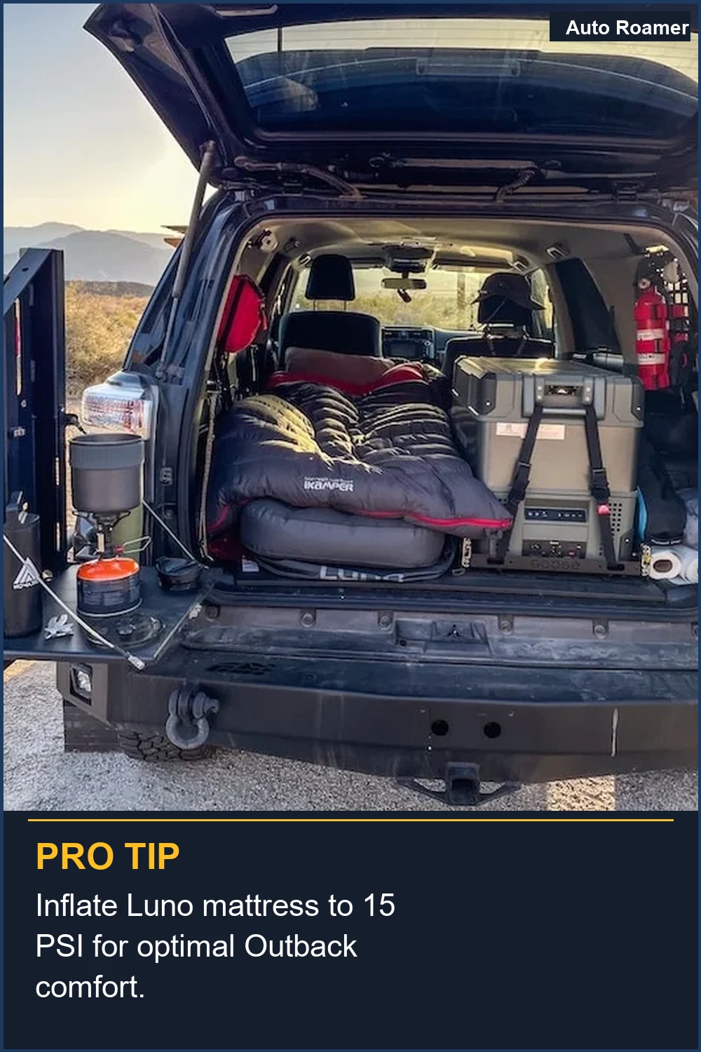 Inflate Luno mattress to 15 PSI for optimal Outback comfort.