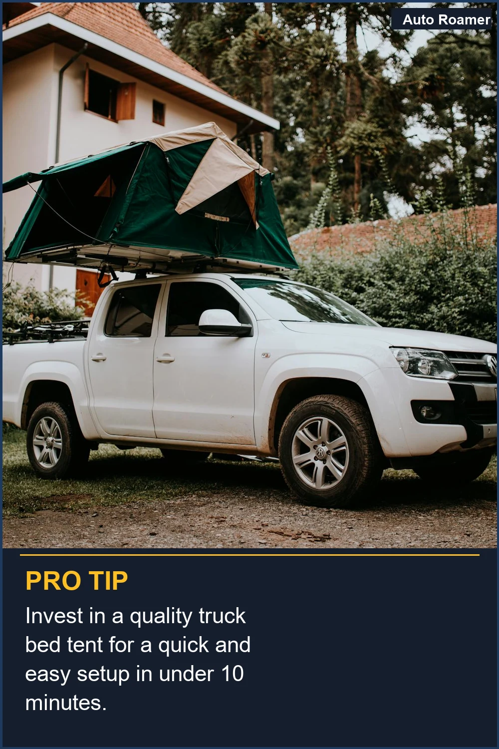 Invest in a quality truck bed tent for a quick and easy setup in under 10 minutes.