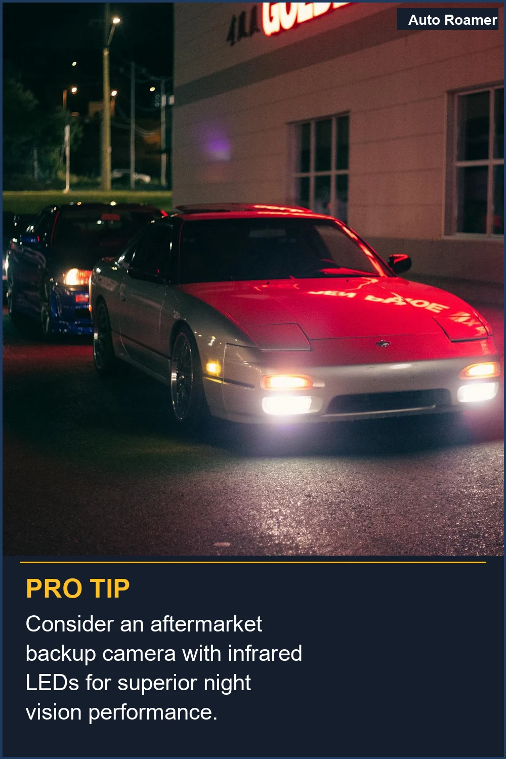 Consider an aftermarket backup camera with infrared LEDs for superior night vision performance.