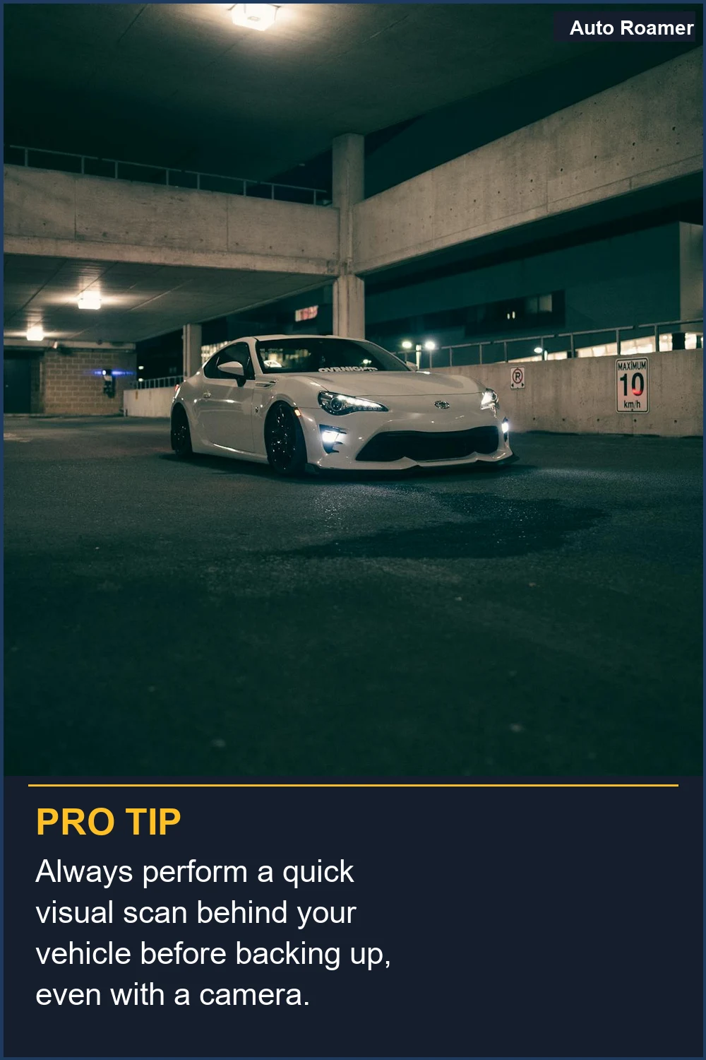 Always perform a quick visual scan behind your vehicle before backing up, even with a camera.