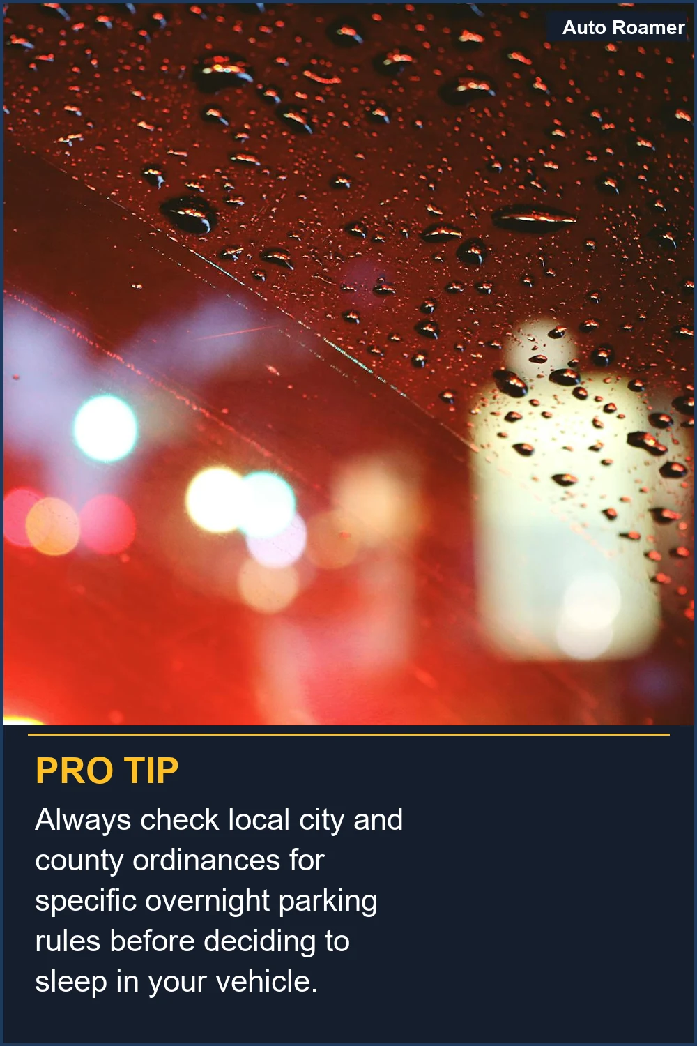 Always check local city and county ordinances for specific overnight parking rules before deciding to sleep in your vehicle.