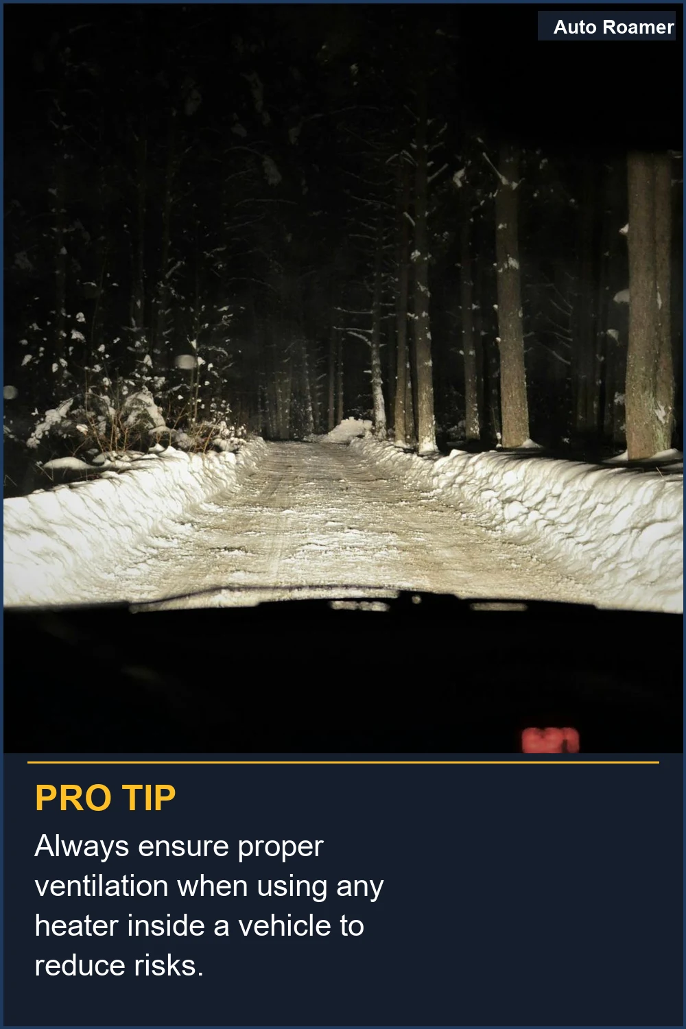 Always ensure proper ventilation when using any heater inside a vehicle to reduce risks.