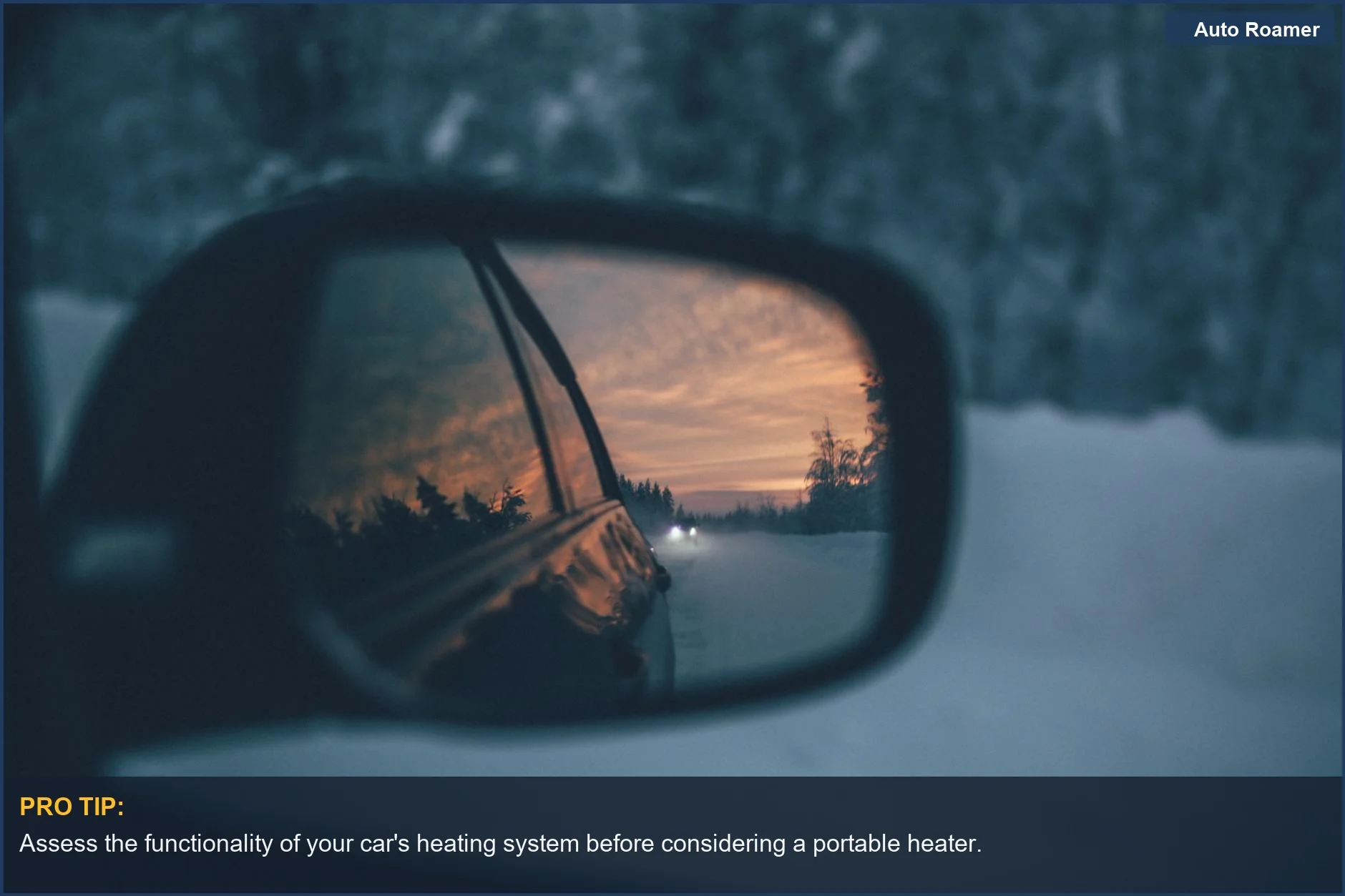 Side mirror reflection showing a scenic winter drive with snowy landscapes, linked to heater safety considerations.