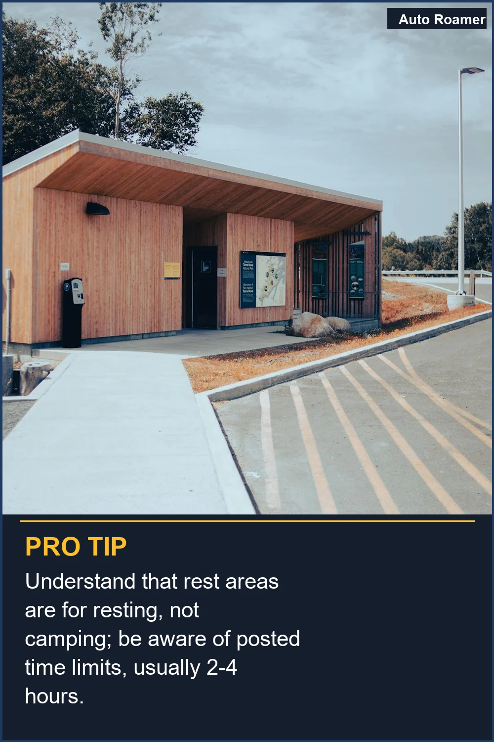 Understand that rest areas are for resting, not camping; be aware of posted time limits, usually 2-4 hours.