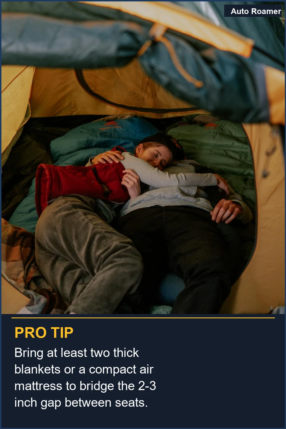 Layer blankets and sleeping bags for added warmth and cushioning, ensuring a comfortable night's sleep inside.