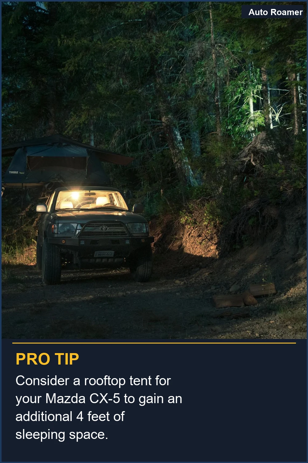 Consider a rooftop tent for your Mazda CX-5 to gain an additional 4 feet of sleeping space.