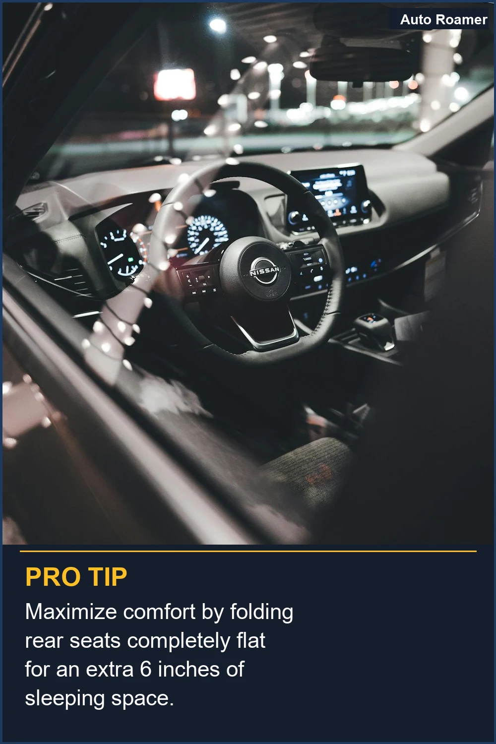 Maximize comfort by folding rear seats completely flat for an extra 6 inches of sleeping space.