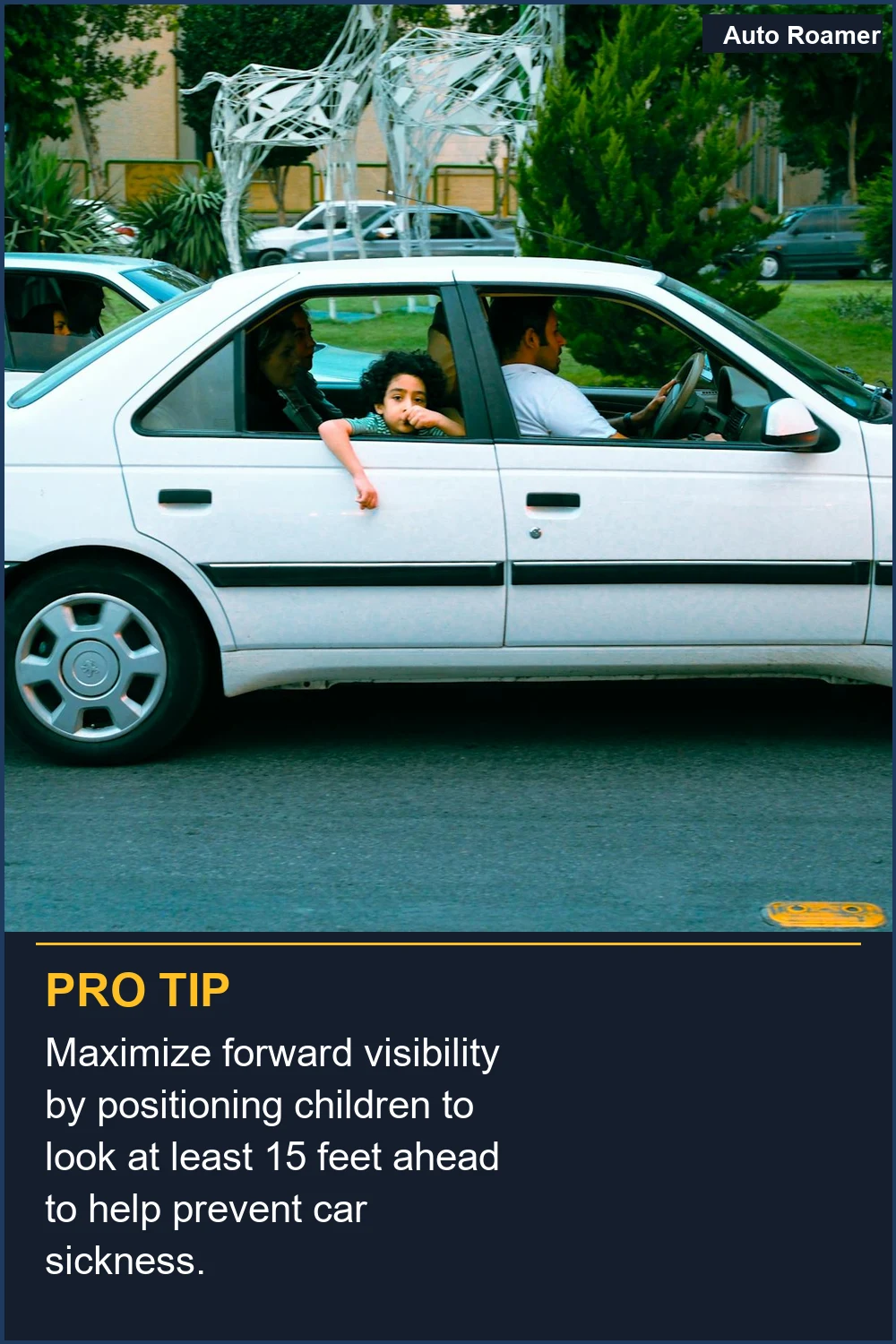 Maximize forward visibility by positioning children to look at least 15 feet ahead to help prevent car sickness.