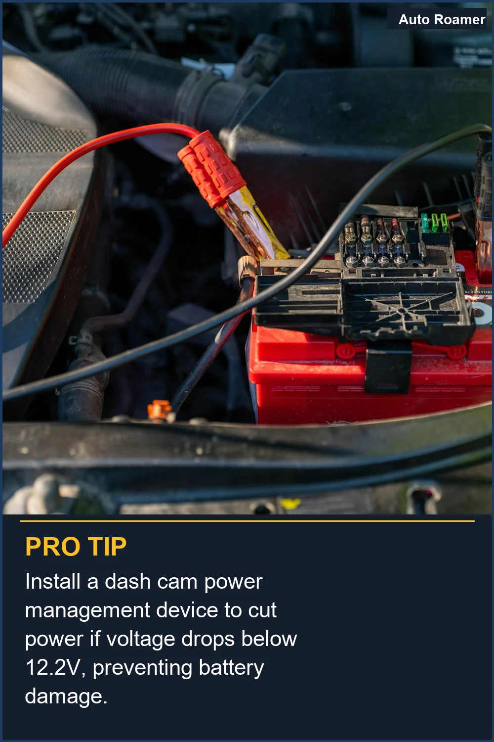 Install a dash cam power management device to cut power if voltage drops below 12.2V, preventing battery damage.