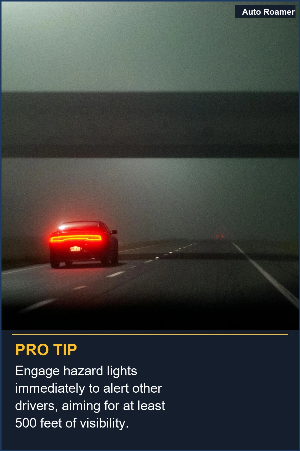 Engage hazard lights immediately to alert other drivers, aiming for at least 500 feet of visibility.