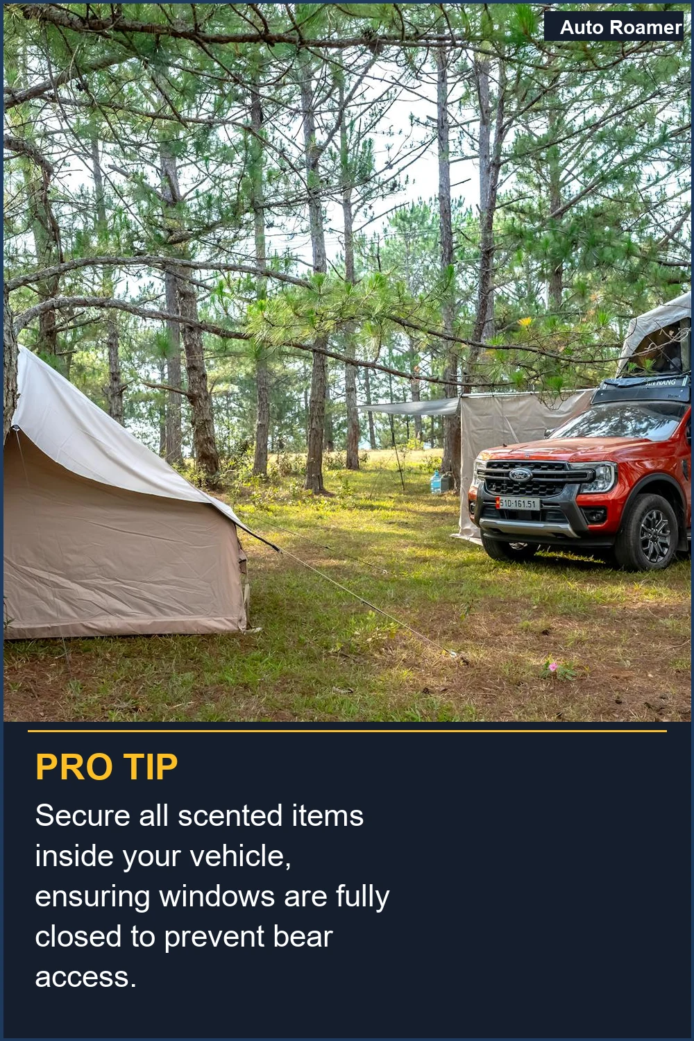Secure all scented items inside your vehicle, ensuring windows are fully closed to prevent bear access.