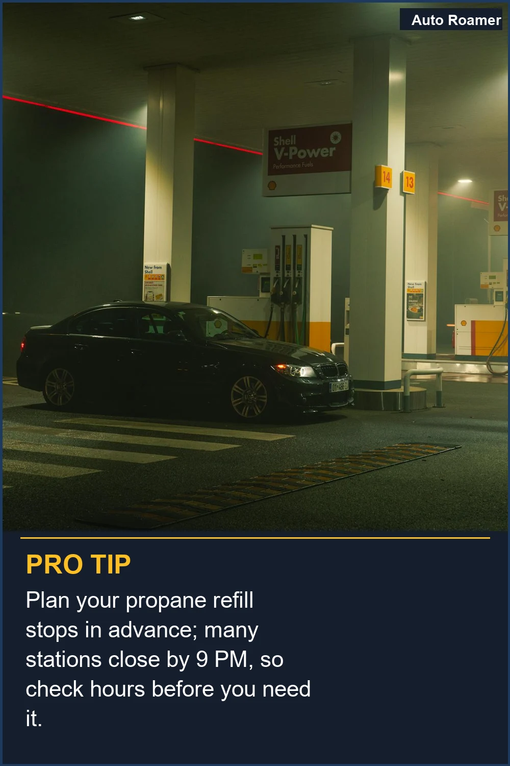 Plan your propane refill stops in advance; many stations close by 9 PM, so check hours before you need it.