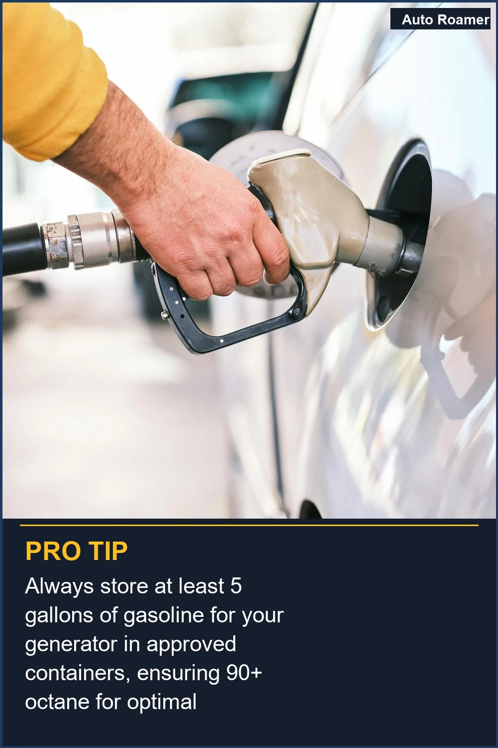 Always store at least 5 gallons of gasoline for your generator in approved containers, ensuring 90+ octane for optimal performance.