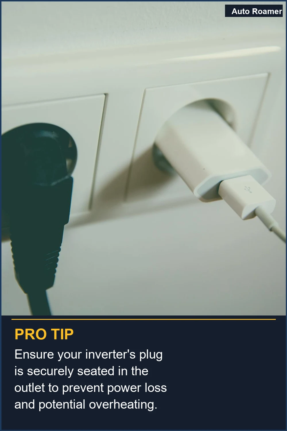 Ensure your inverter's plug is securely seated in the outlet to prevent power loss and potential overheating.