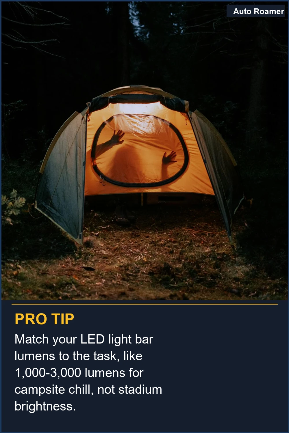 Match your LED light bar lumens to the task, like 1,000-3,000 lumens for campsite chill, not stadium brightness.