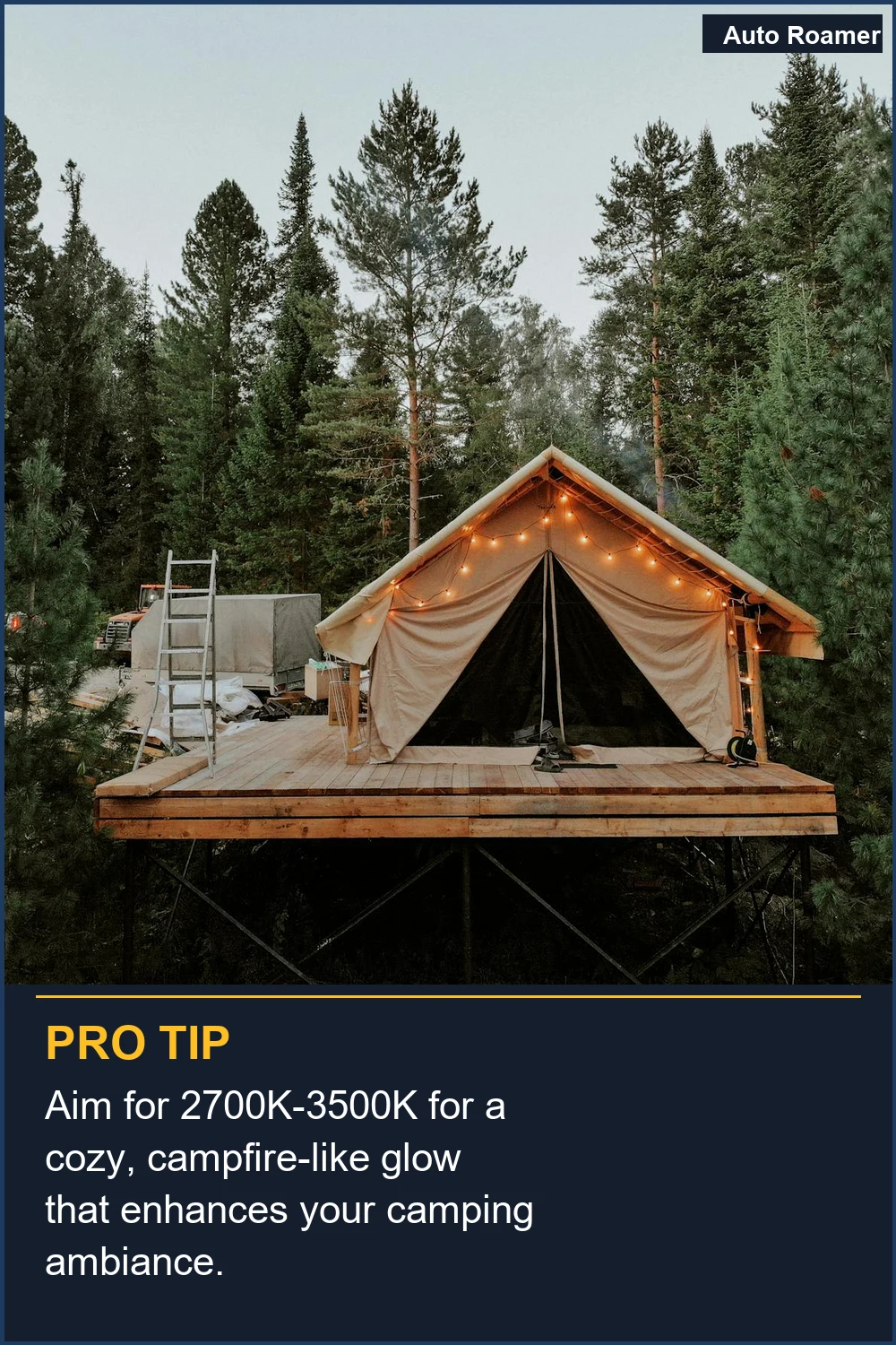 Aim for 2700K-3500K for a cozy, campfire-like glow that enhances your camping ambiance.