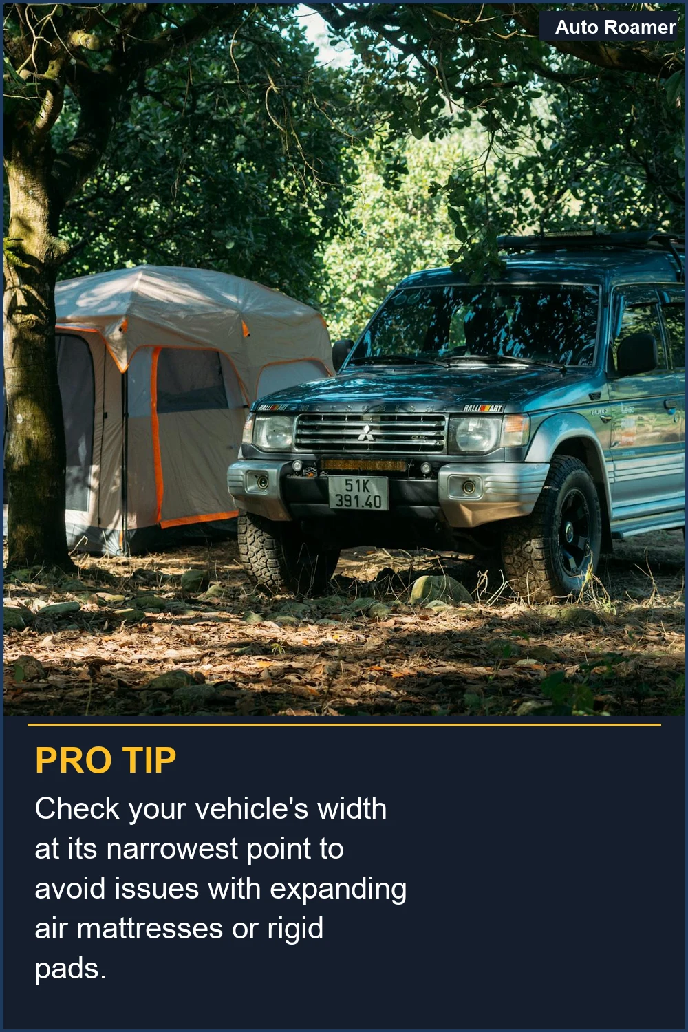 Check your vehicle's width at its narrowest point to avoid issues with expanding air mattresses or rigid pads.