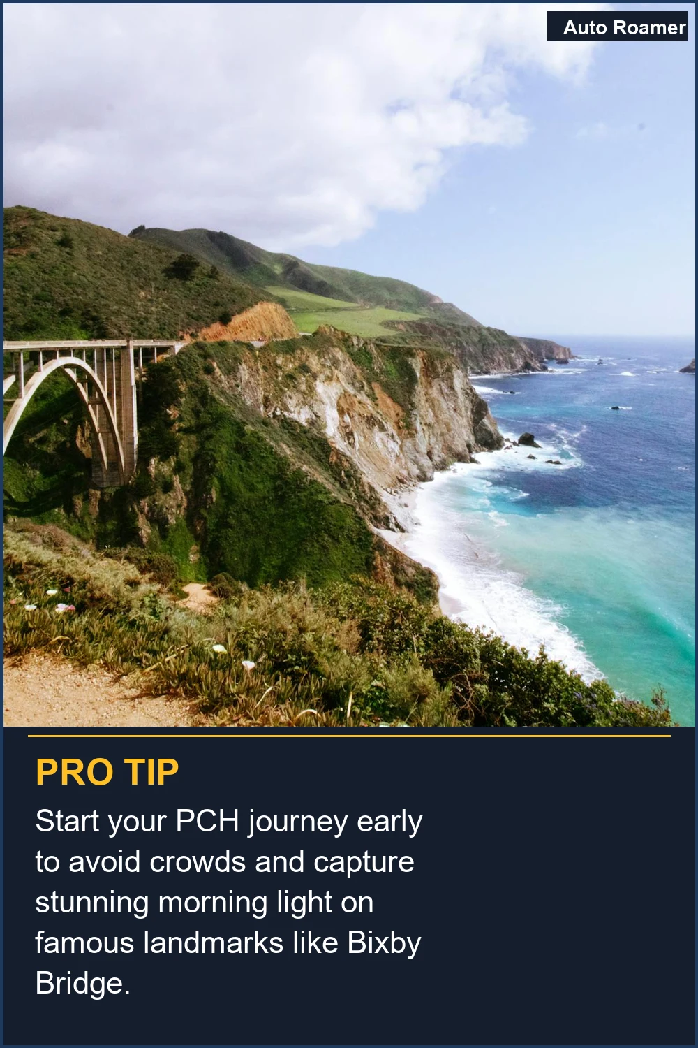 Start your PCH journey early to avoid crowds and capture stunning morning light on famous landmarks like Bixby Bridge.