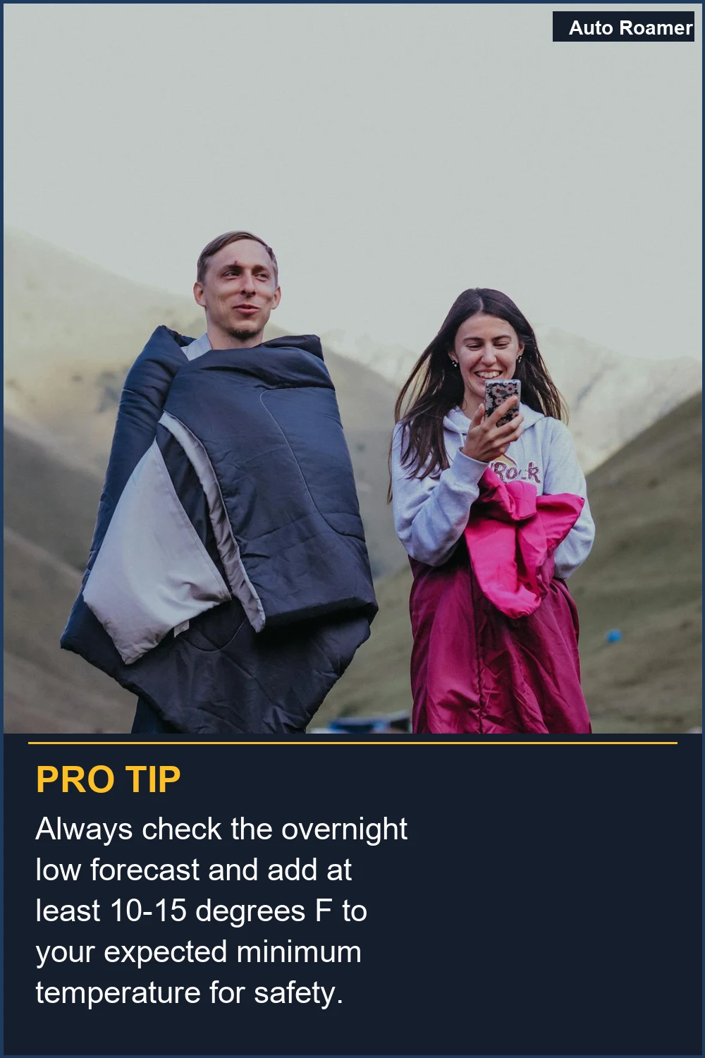 Always check the overnight low forecast and add at least 10-15 degrees F to your expected minimum temperature for safety.