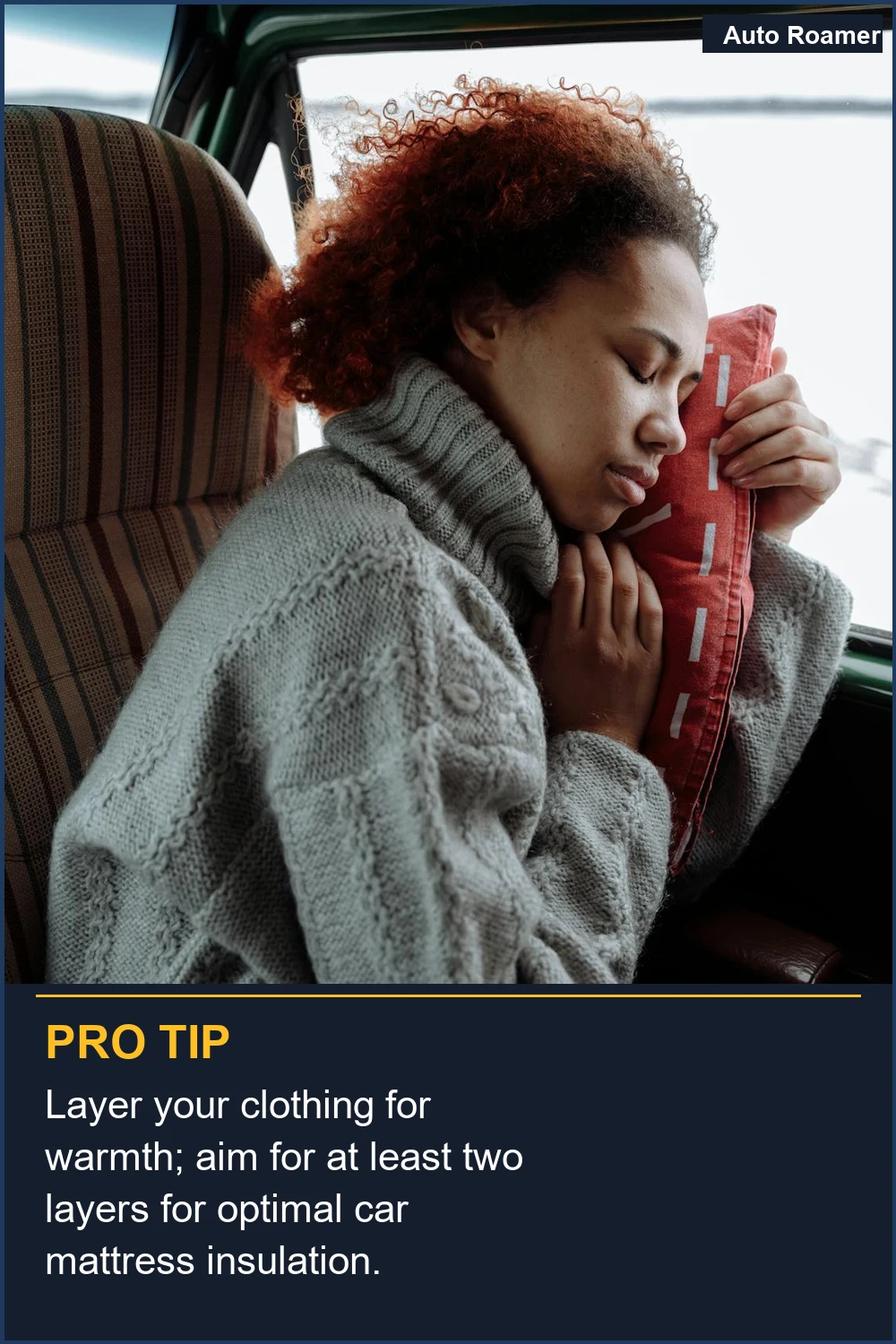 Layer your clothing for warmth; aim for at least two layers for optimal car mattress insulation.