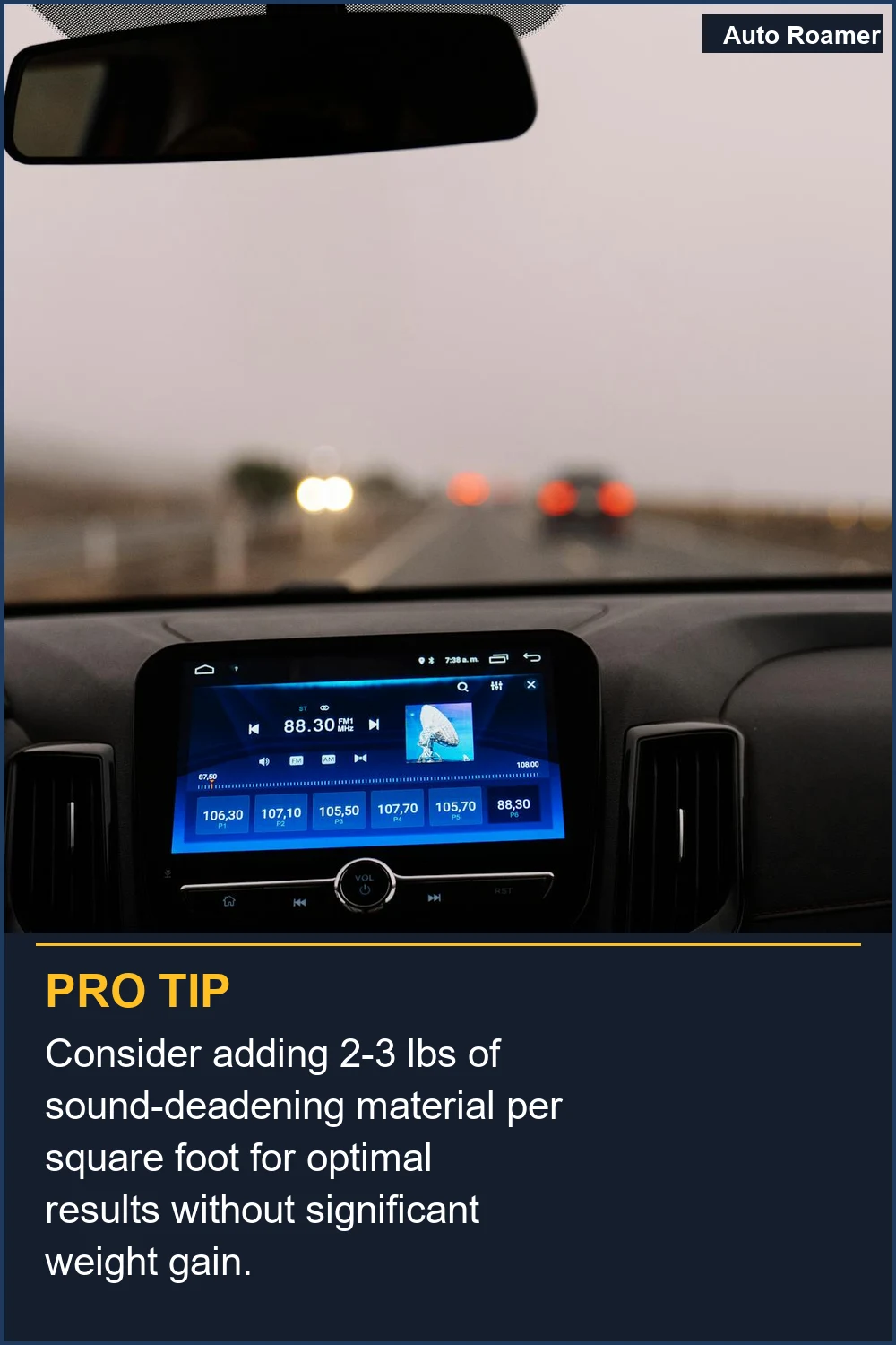 Consider adding 2-3 lbs of sound-deadening material per square foot for optimal results without significant weight gain.