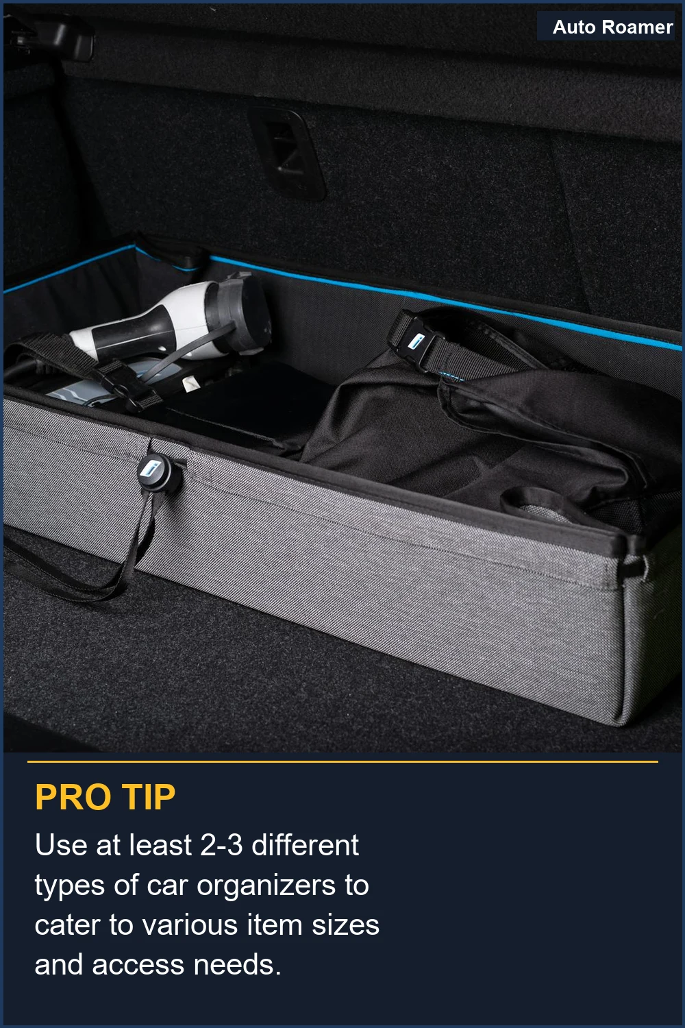 Use at least 2-3 different types of car organizers to cater to various item sizes and access needs.