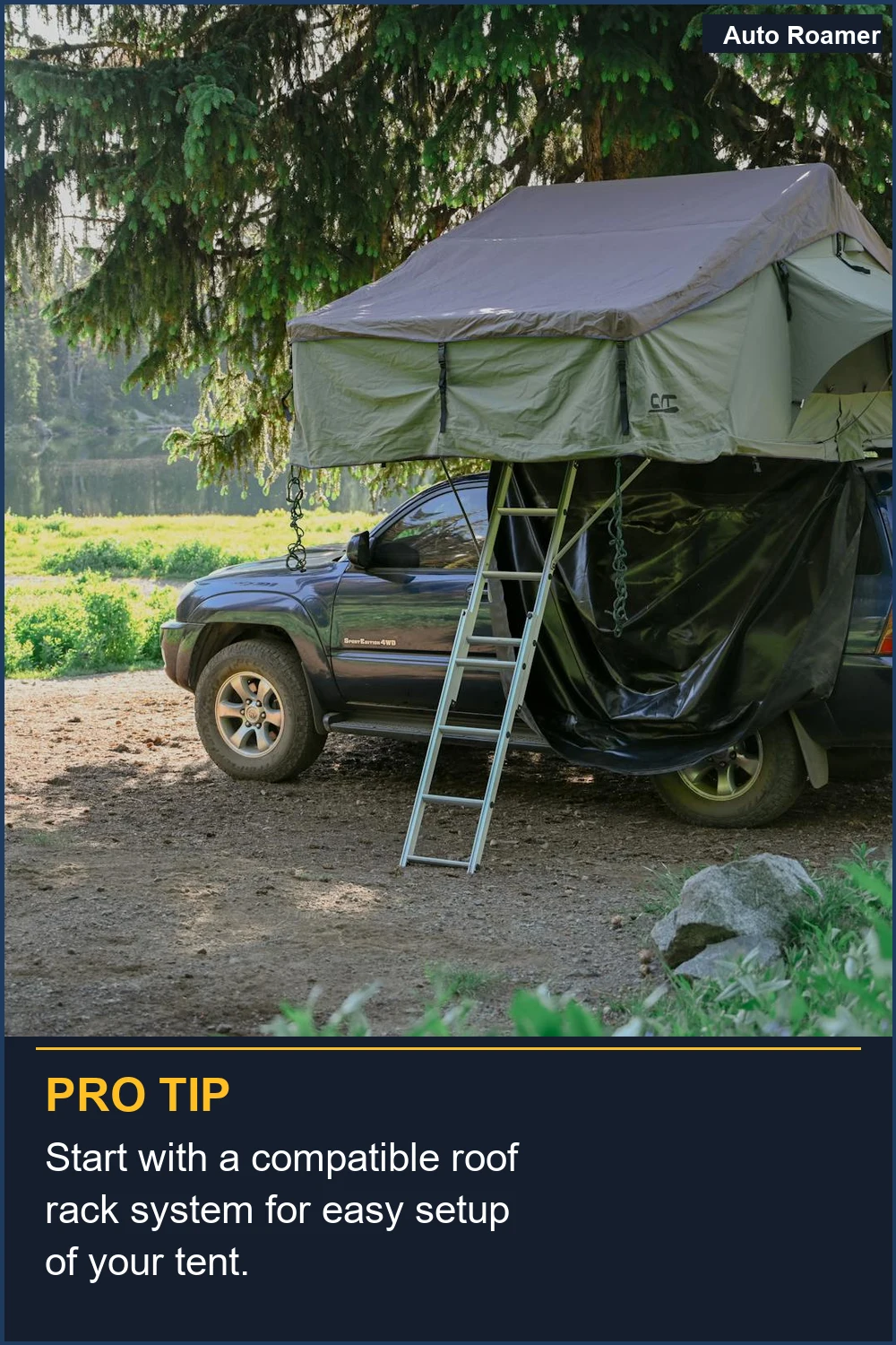 Start with a compatible roof rack system for easy setup of your tent.