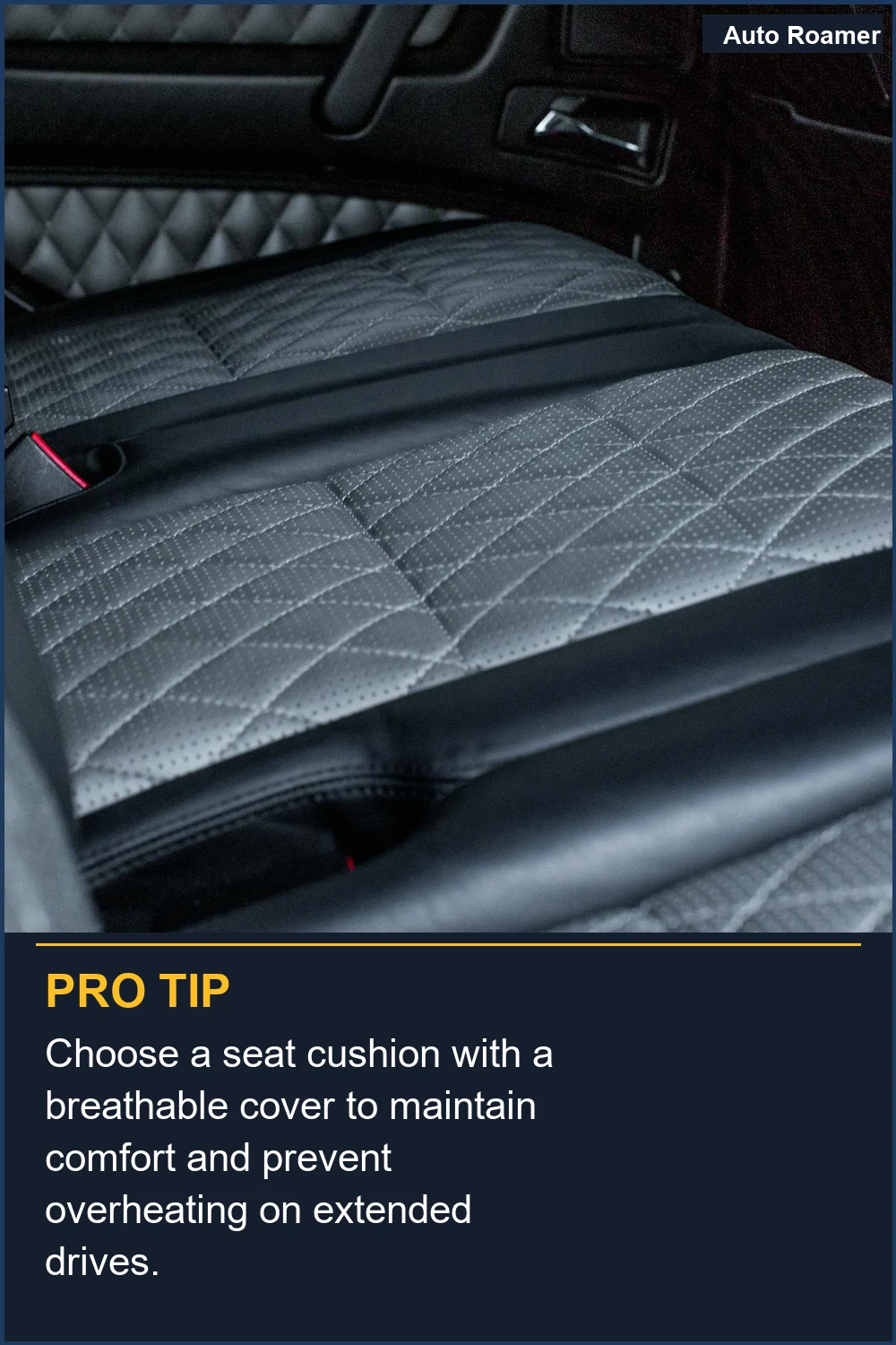 Choose a seat cushion with a breathable cover to maintain comfort and prevent overheating on extended drives.