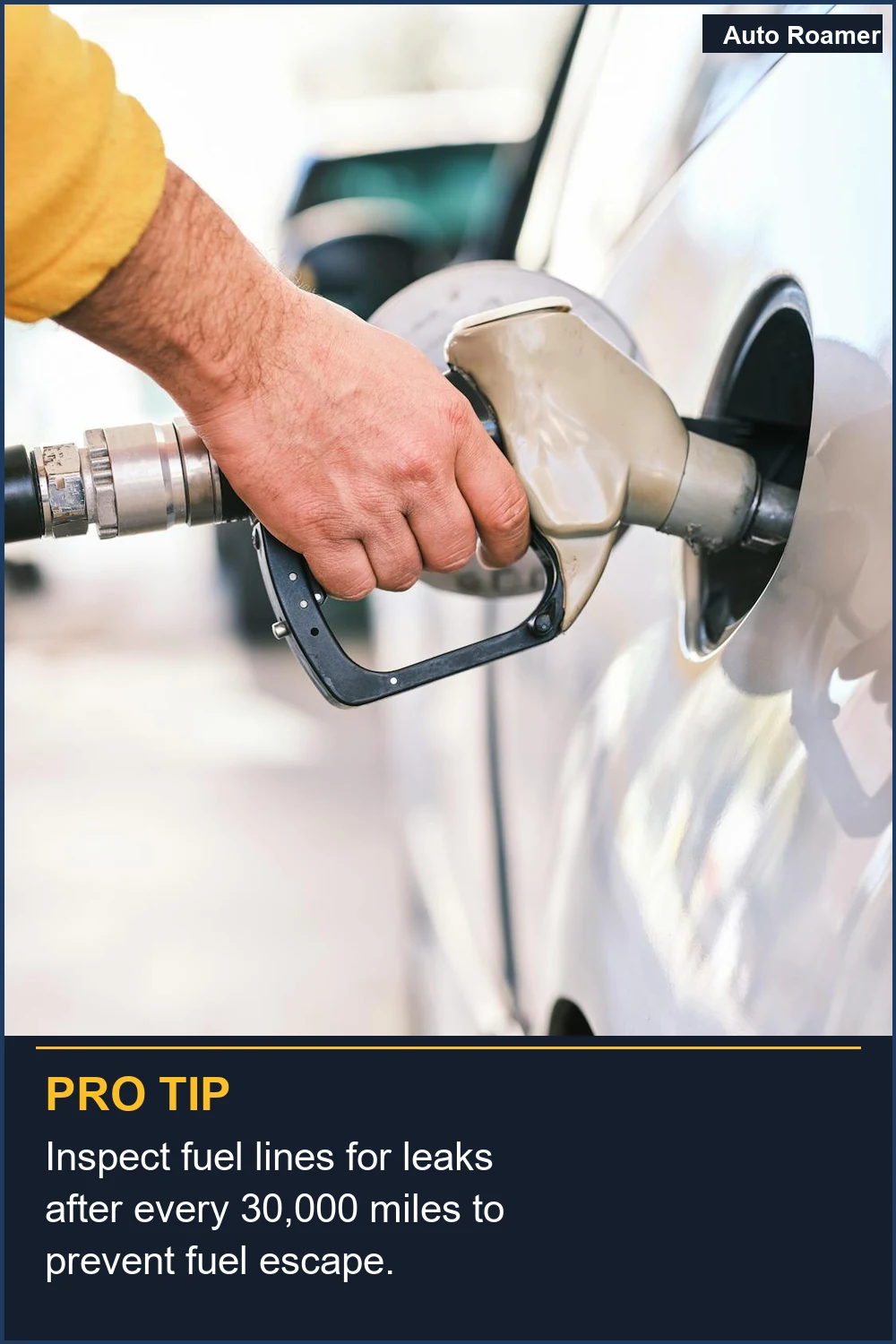 Inspect fuel lines for leaks after every 30,000 miles to prevent fuel escape.