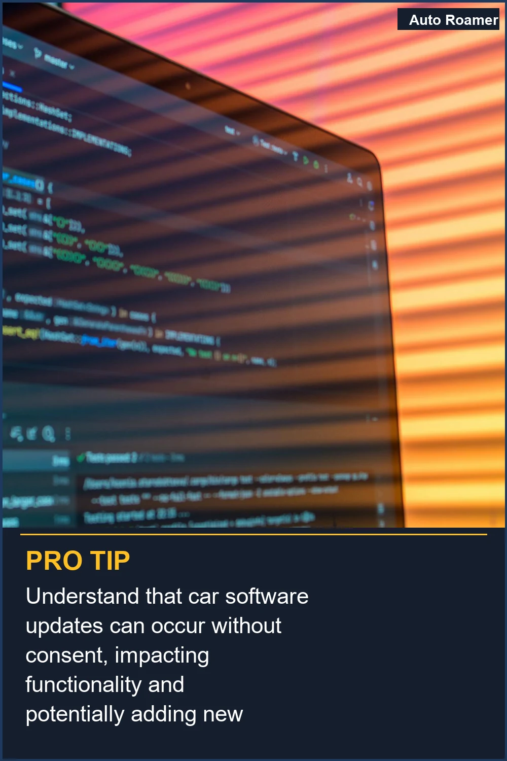 Understand that car software updates can occur without consent, impacting functionality and potentially adding new monitoring.