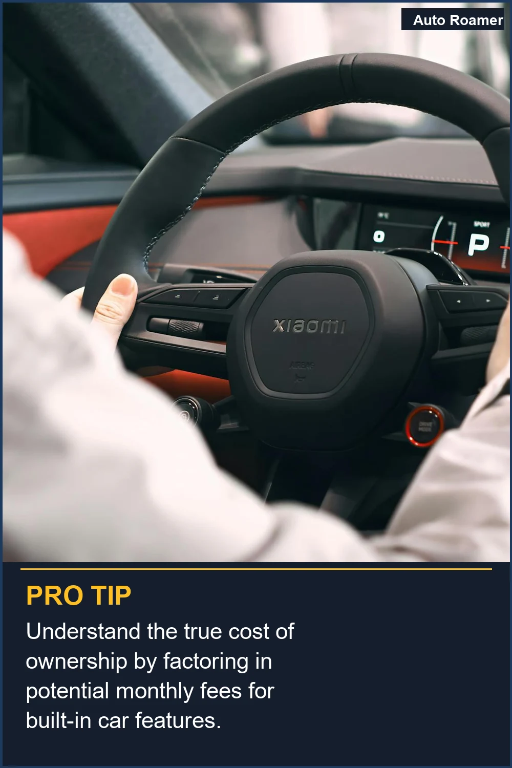 Understand the true cost of ownership by factoring in potential monthly fees for built-in car features.