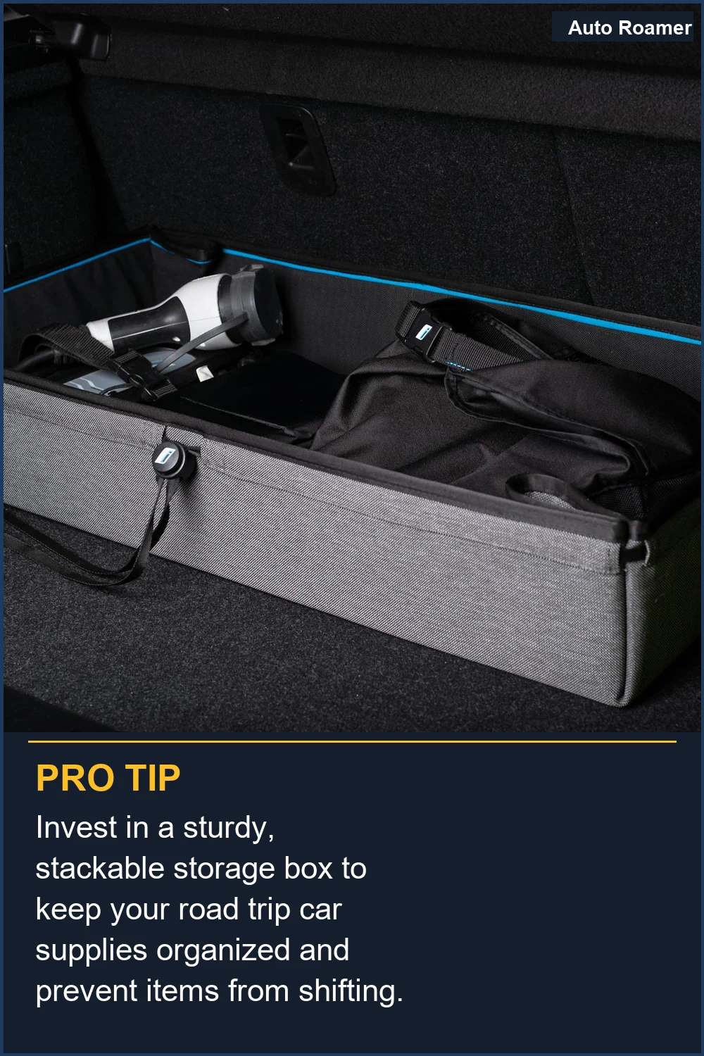 Invest in a sturdy, stackable storage box to keep your road trip car supplies organized and prevent items from shifting.