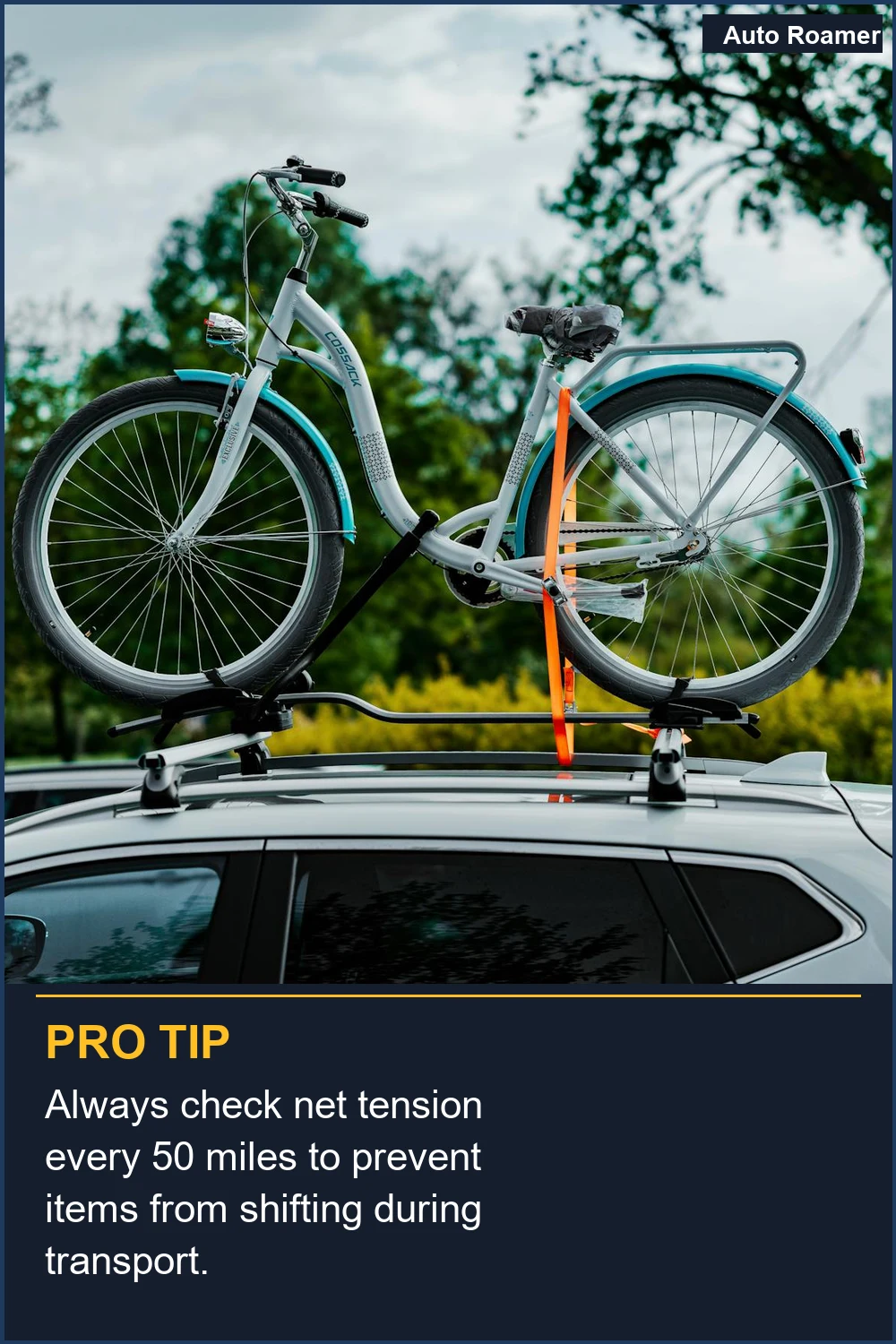 Always check net tension every 50 miles to prevent items from shifting during transport.