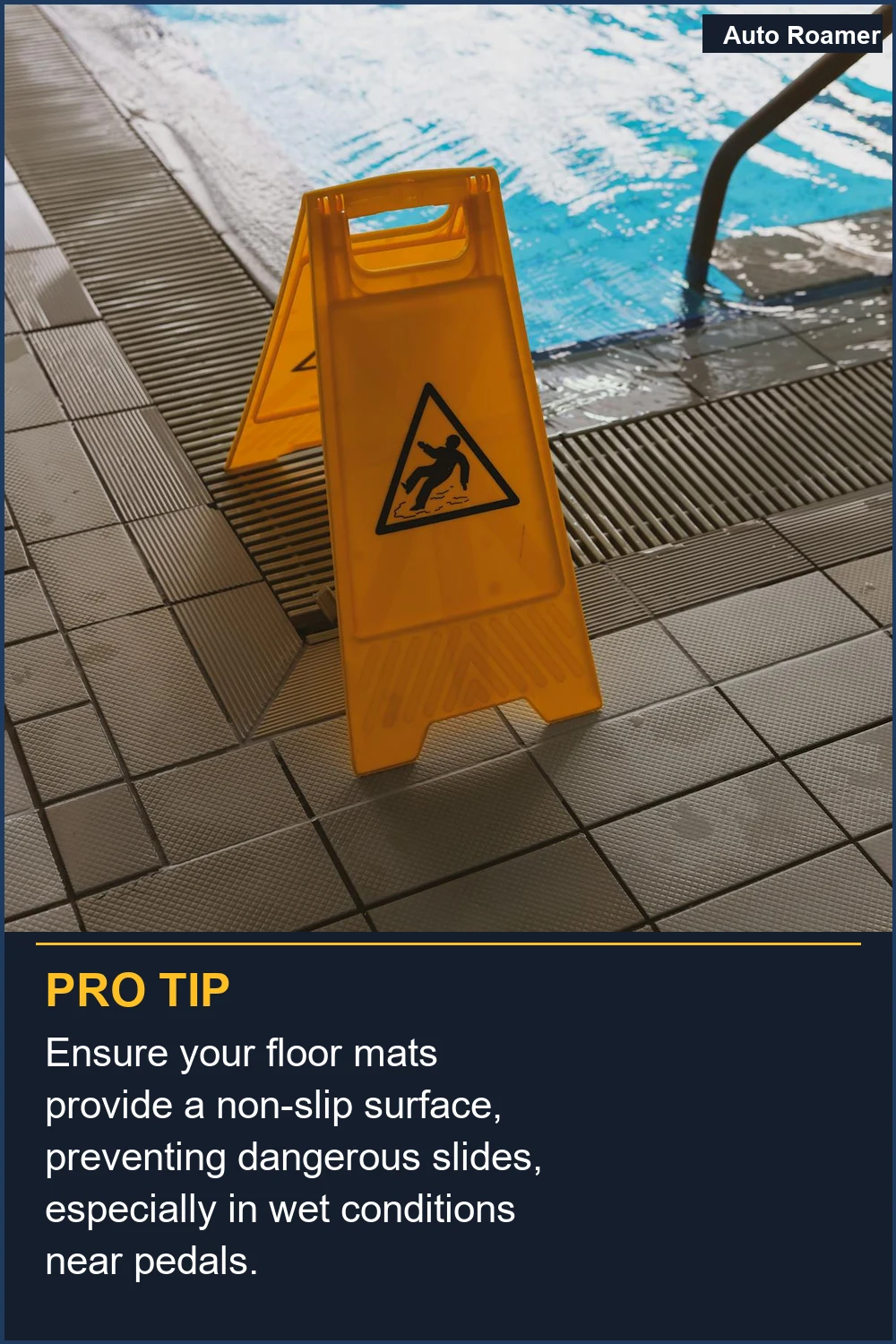 Ensure your floor mats provide a non-slip surface, preventing dangerous slides, especially in wet conditions near pedals.