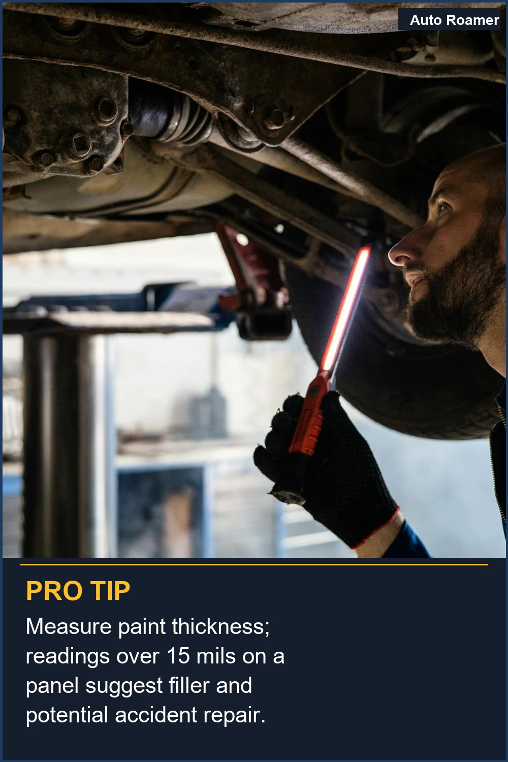 Measure paint thickness; readings over 15 mils on a panel suggest filler and potential accident repair.