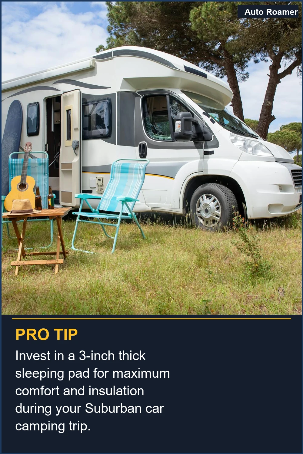 Invest in a 3-inch thick sleeping pad for maximum comfort and insulation during your Suburban car camping trip.