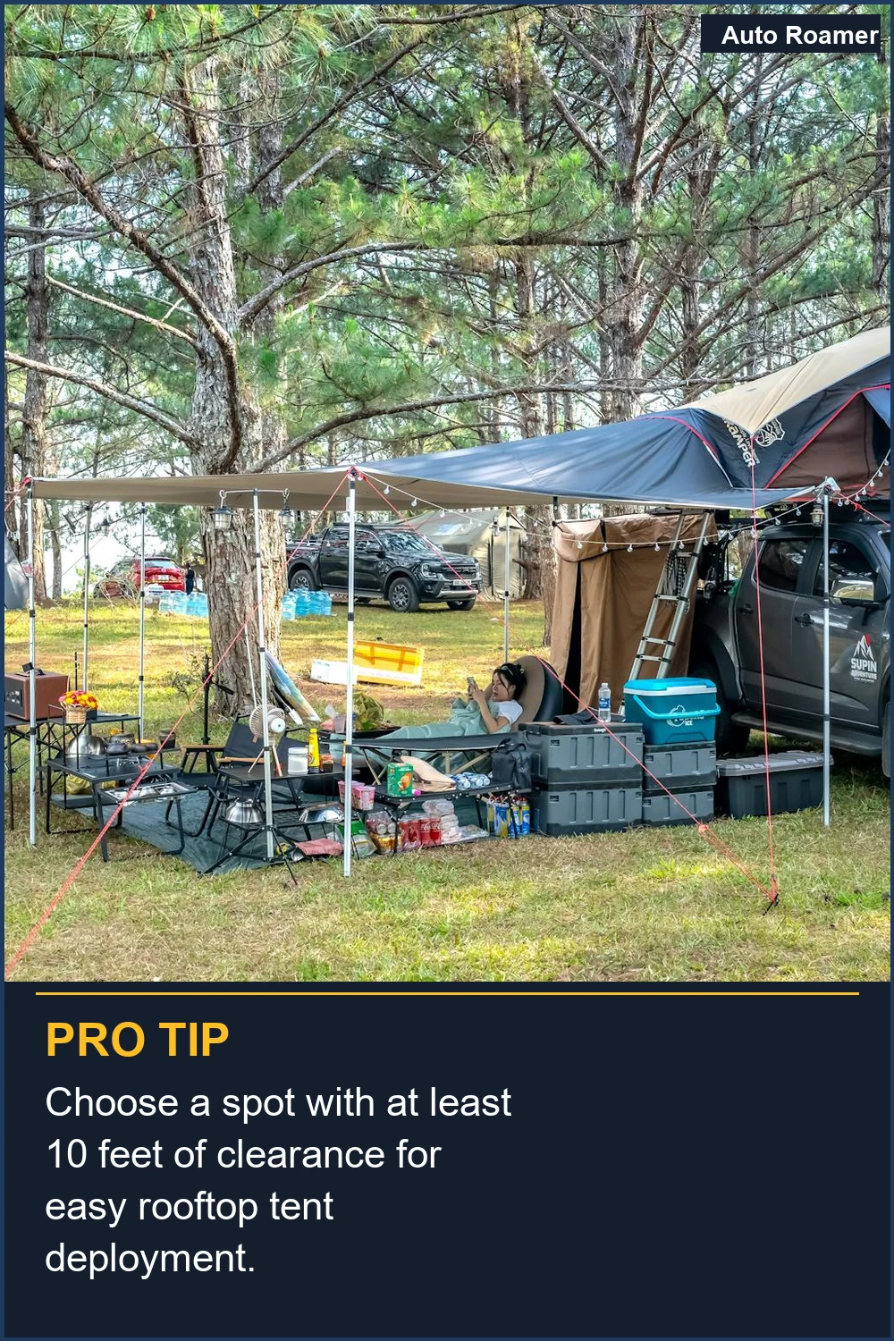 Choose a spot with at least 10 feet of clearance for easy rooftop tent deployment.