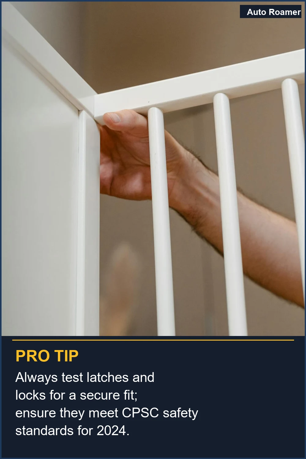 Always test latches and locks for a secure fit; ensure they meet CPSC safety standards for 2024.