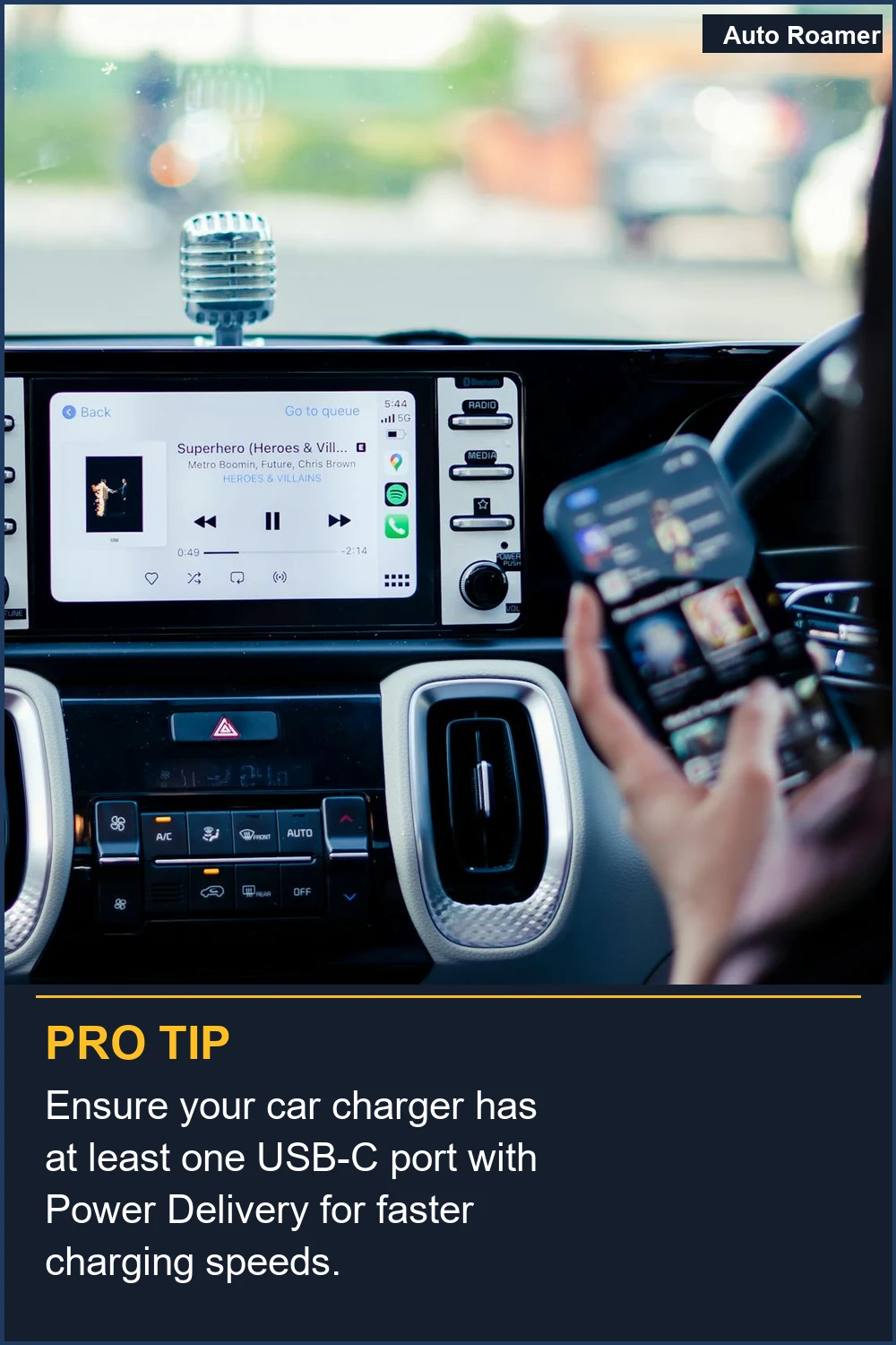 Ensure your car charger has at least one USB-C port with Power Delivery for faster charging speeds.