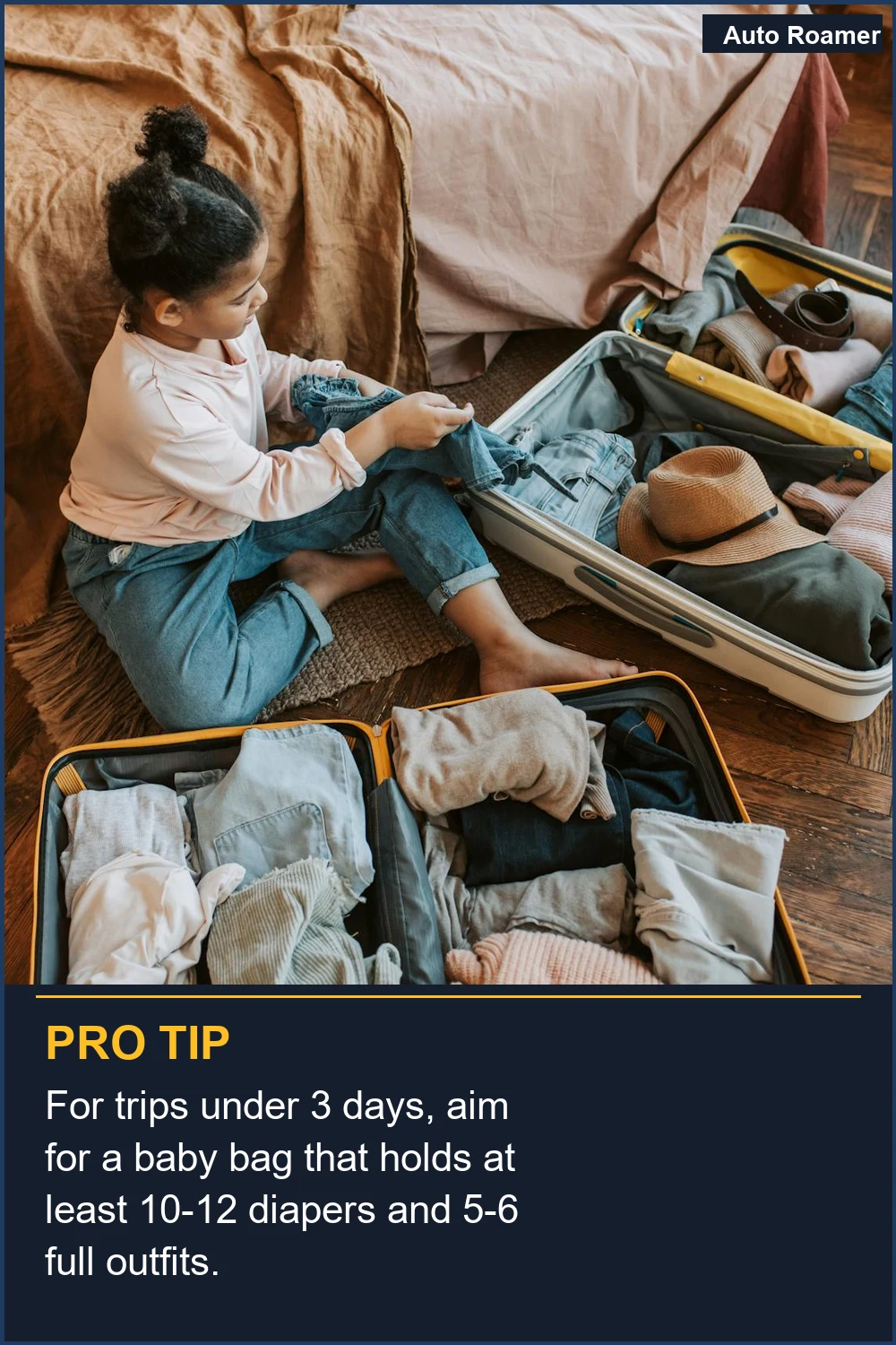 Para viajes de menos de 3 días, apunta a un bolso de bebé que contenga al menos 10-12 pañales y 5-6 conjuntos completos.