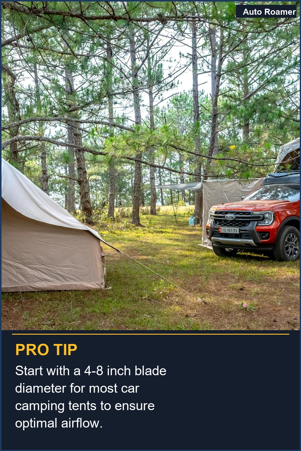 Start with a 4-8 inch blade diameter for most car camping tents to ensure optimal airflow.