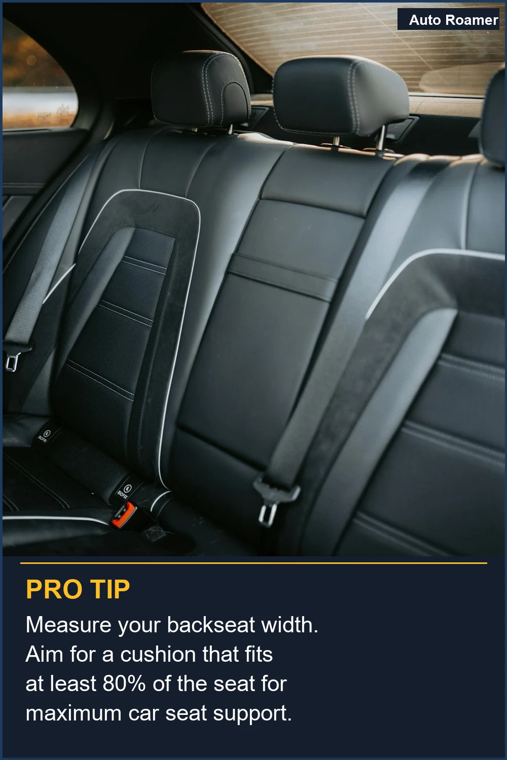 Mide el ancho del asiento de tu coche. Busca un cojín que se ajuste al menos al 80% del asiento para un soporte máximo del asiento del coche.