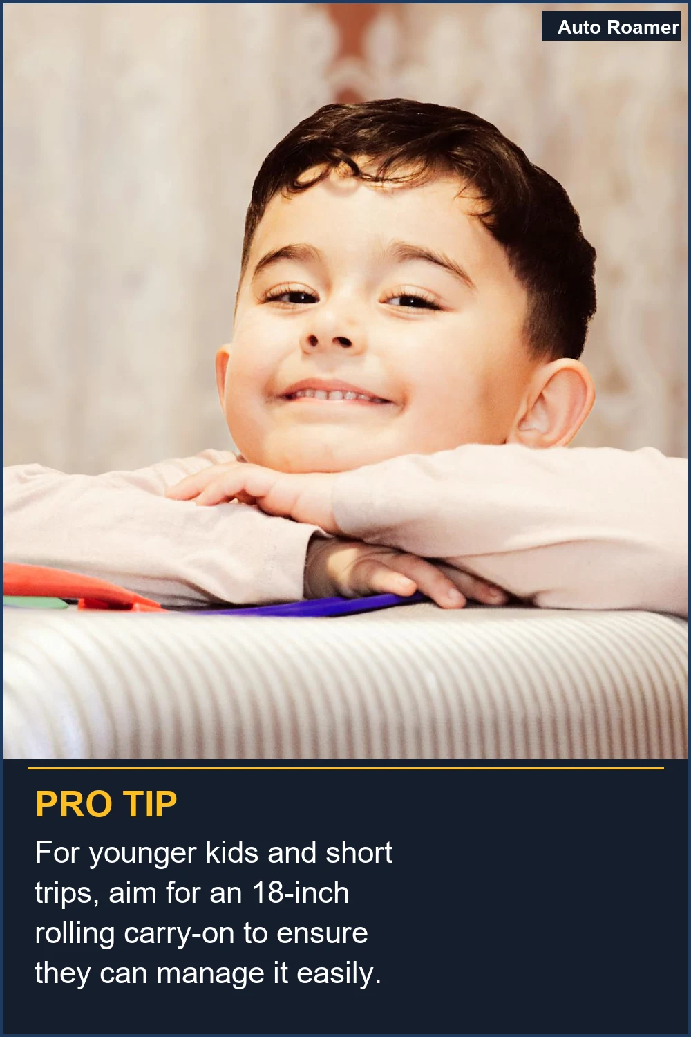 For younger kids and short trips, aim for an 18-inch rolling carry-on to ensure they can manage it easily.