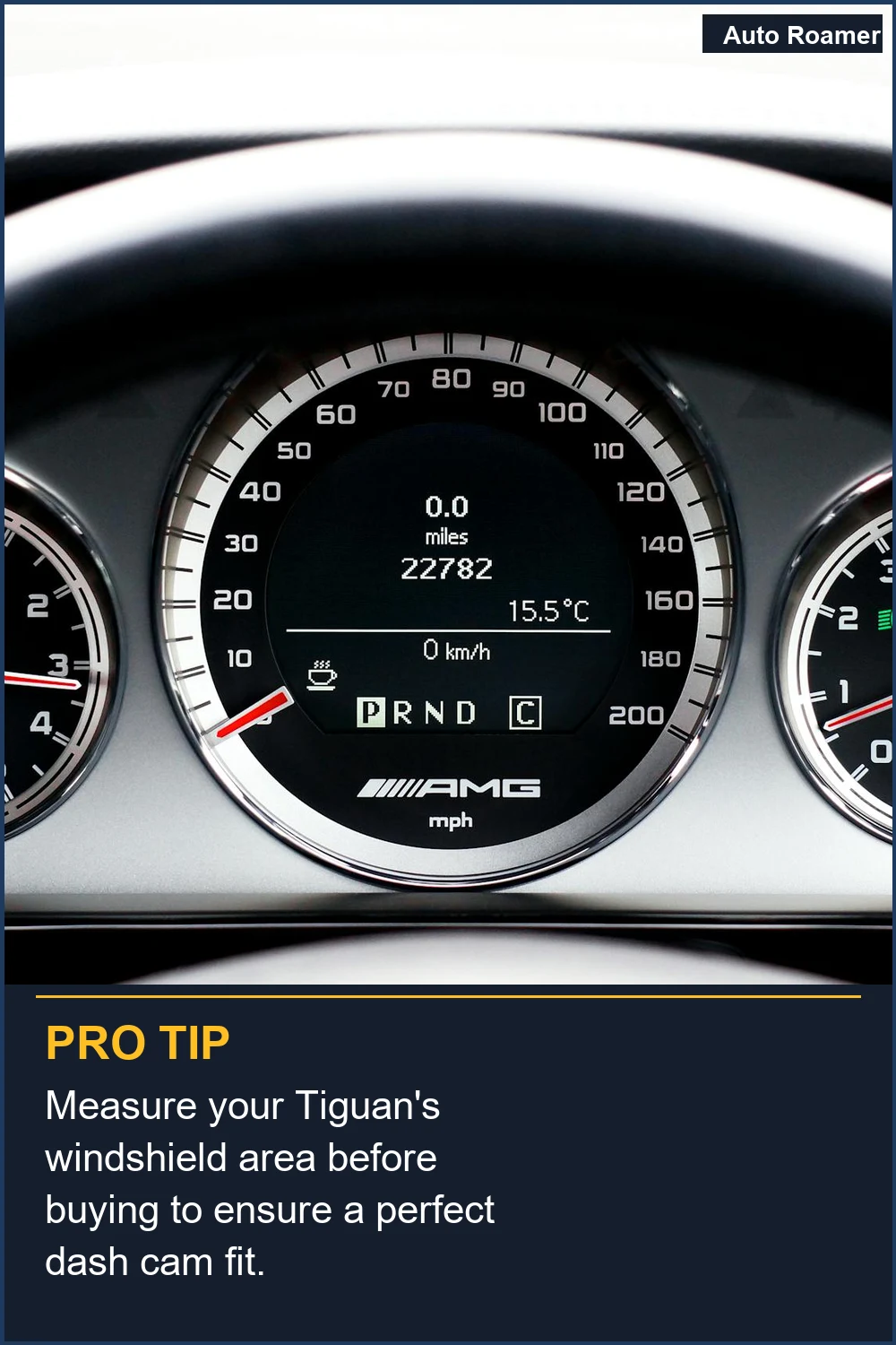 Measure your Tiguan's windshield area before buying to ensure a perfect dash cam fit.