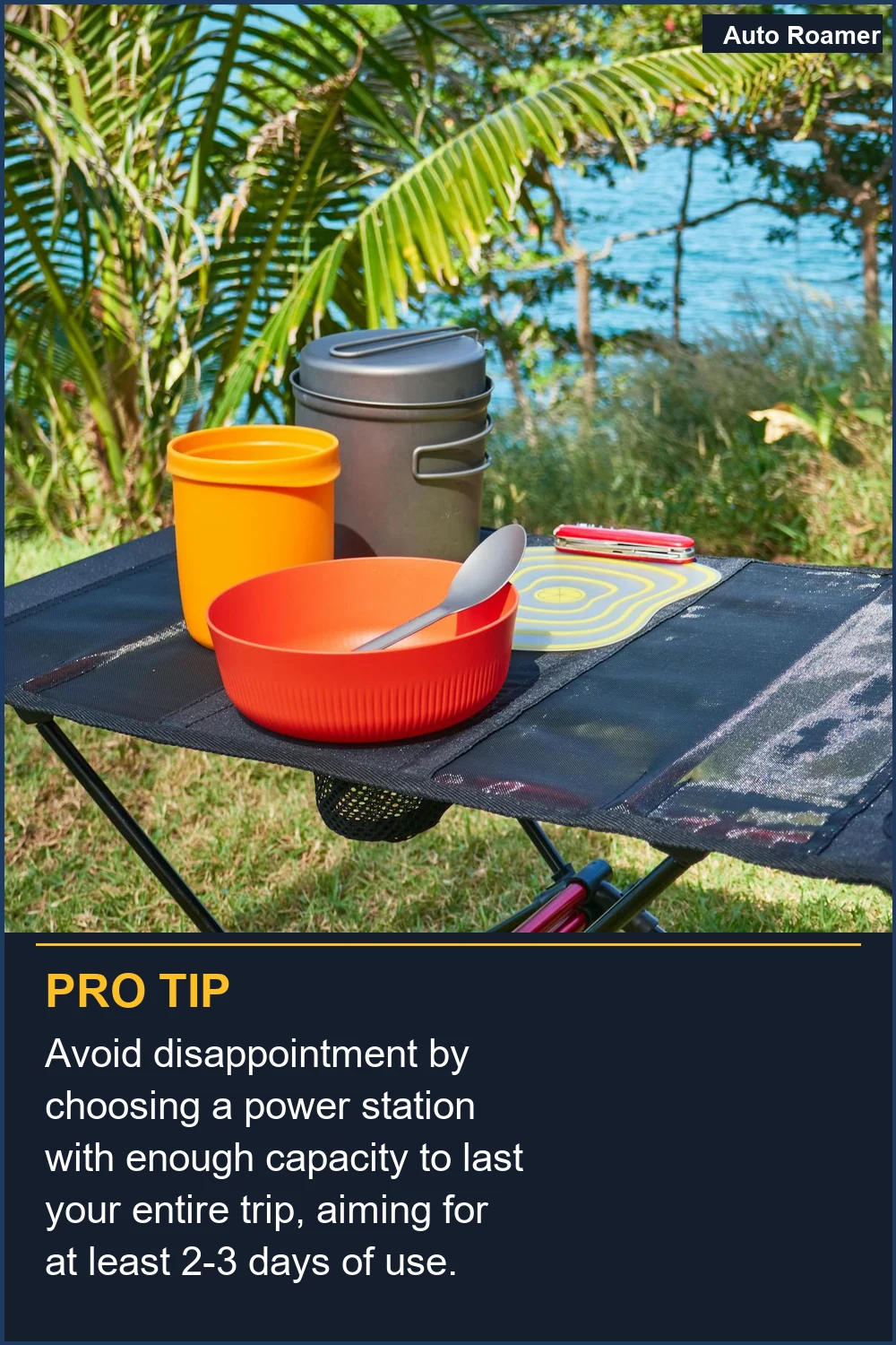 Avoid disappointment by choosing a power station with enough capacity to last your entire trip, aiming for at least 2-3 days of use.