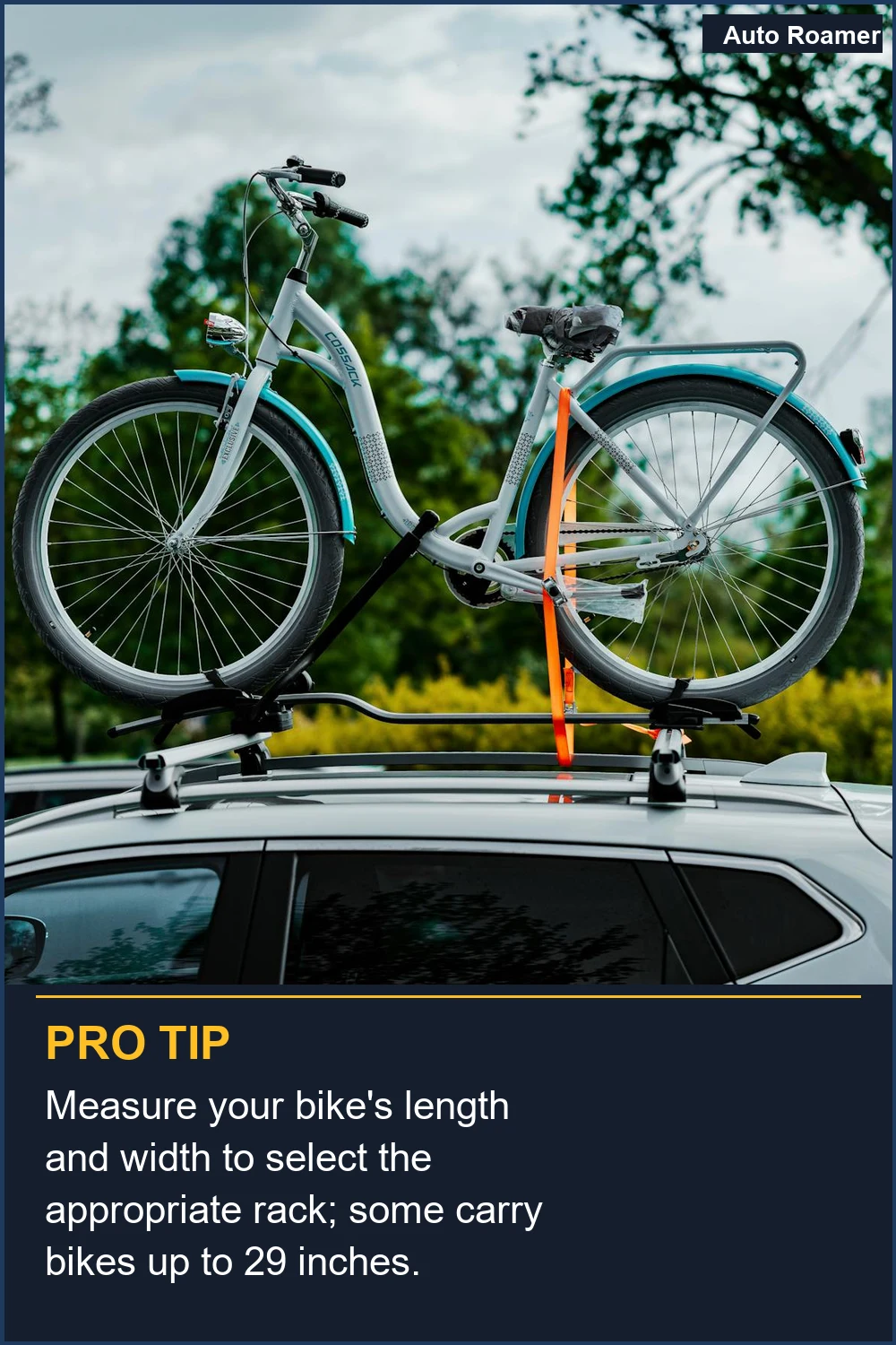 Measure your bike's length and width to select the appropriate rack; some carry bikes up to 29 inches.