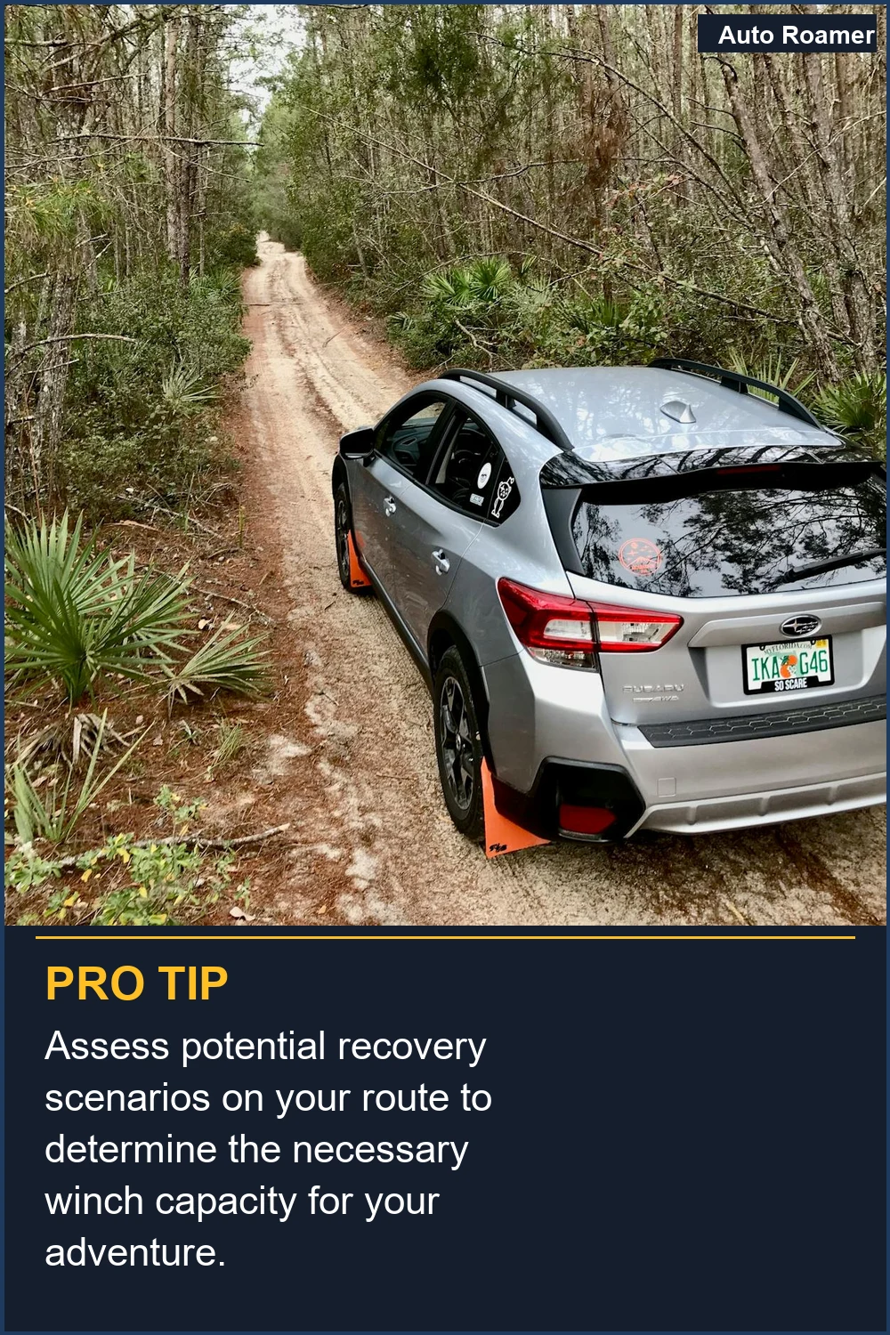 Assess potential recovery scenarios on your route to determine the necessary winch capacity for your adventure.