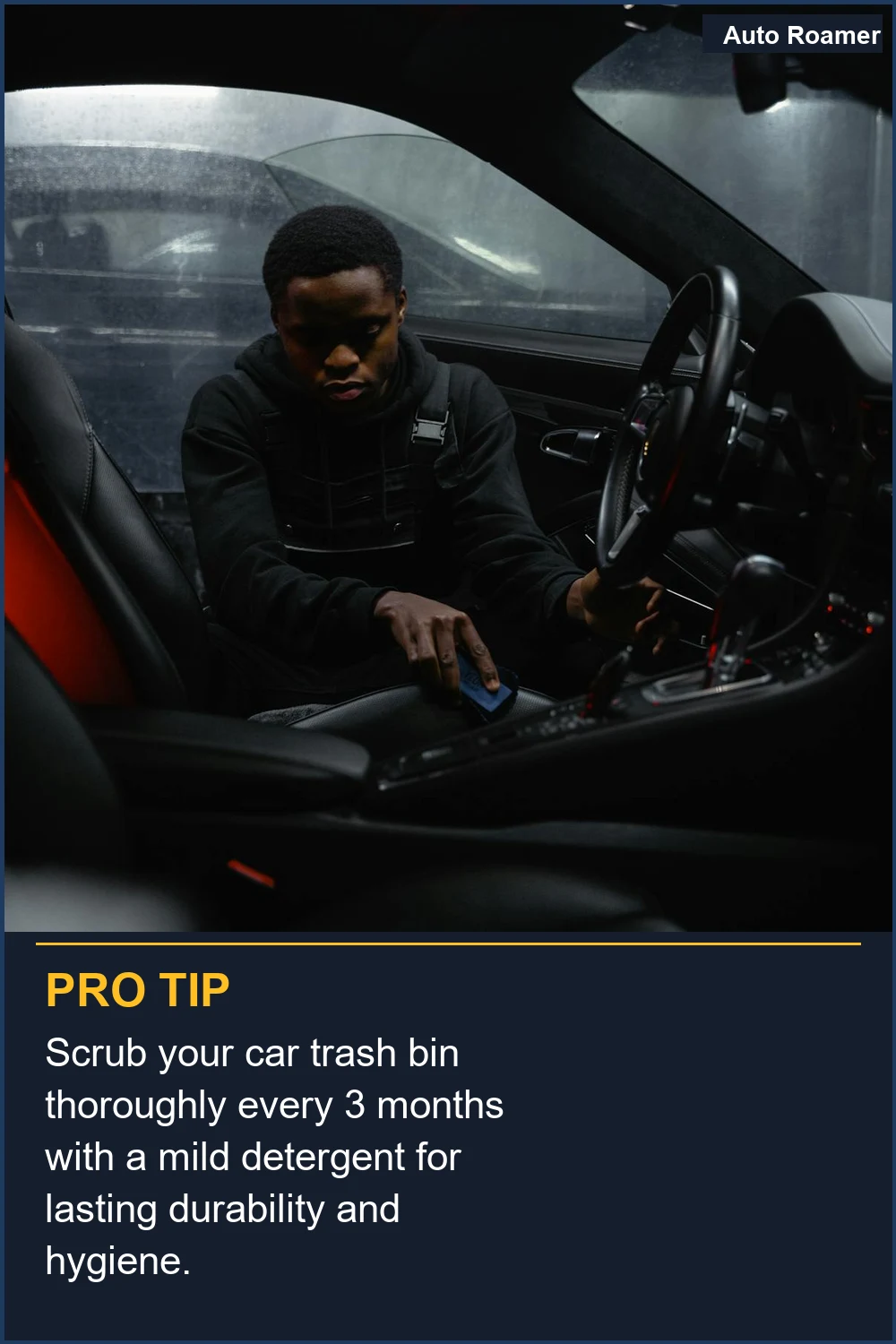 Scrub your car trash bin thoroughly every 3 months with a mild detergent for lasting durability and hygiene.