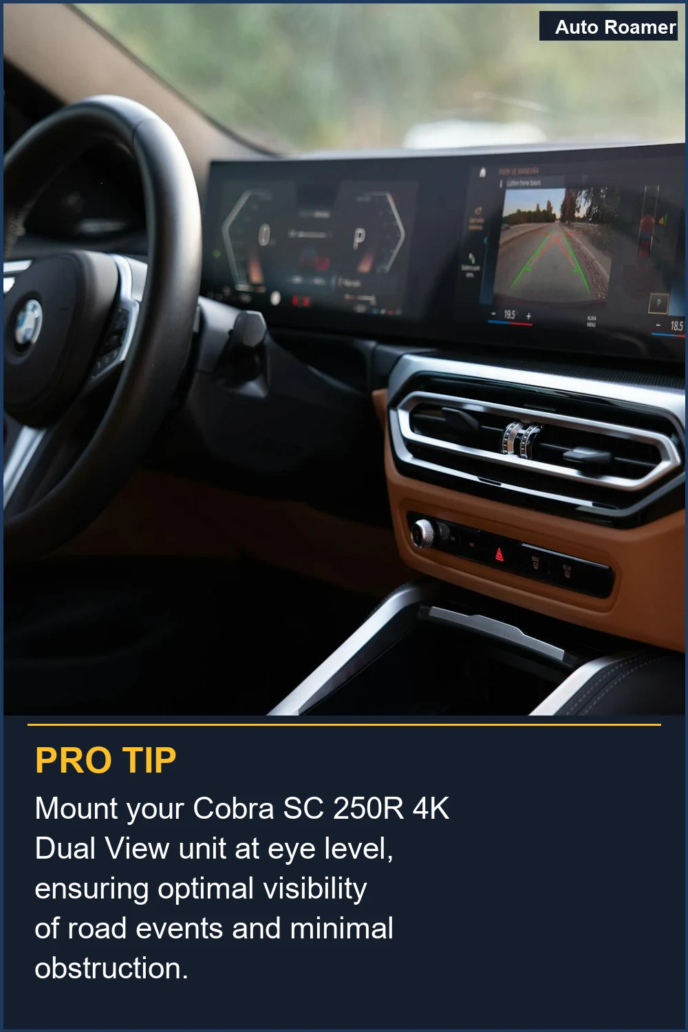 Monta tu unidad Cobra SC 250R 4K Dual View a la altura de los ojos, asegurando una visibilidad óptima de los eventos en la carretera y una obstrucción mínima.