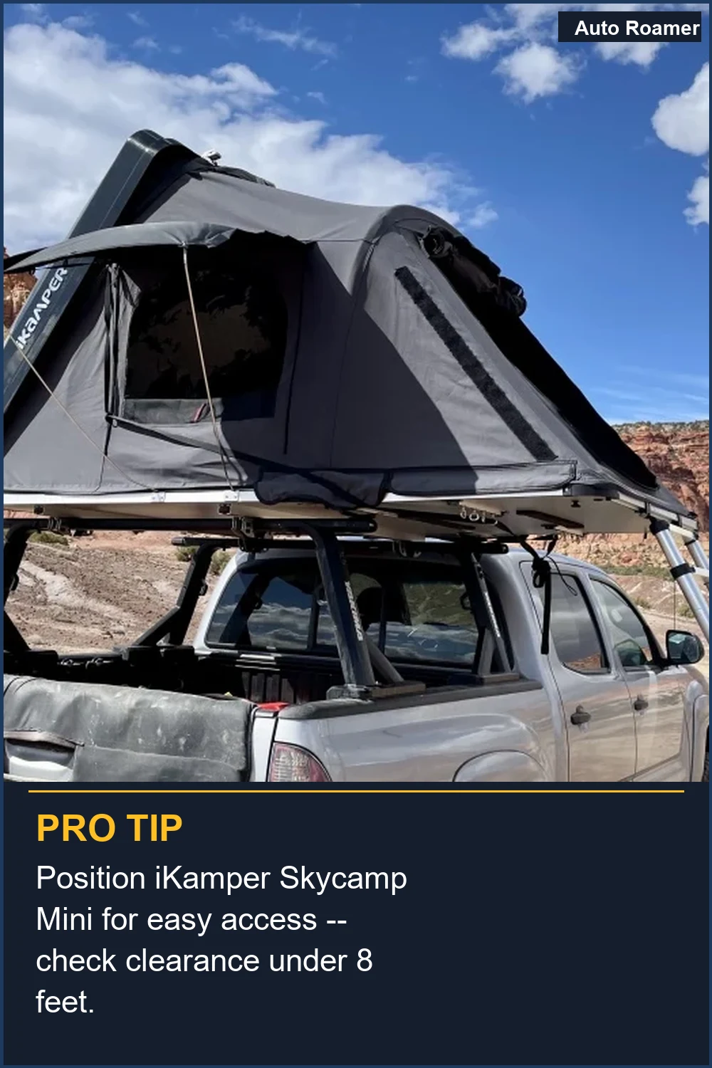 Position iKamper Skycamp Mini for easy access -- check clearance under 8 feet.